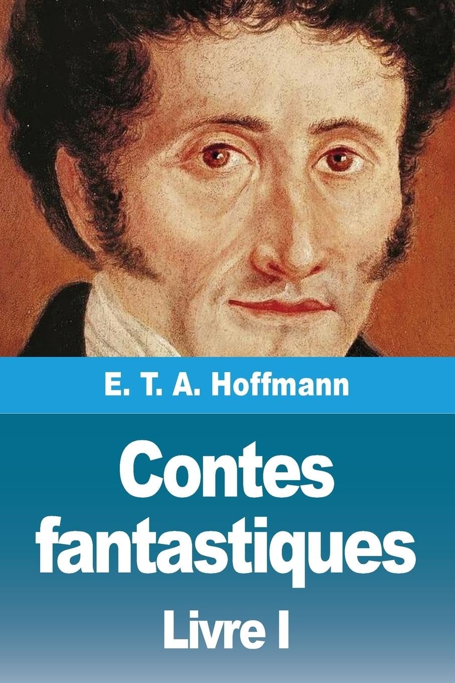 Contes fantastiques: Premier livre Action & Adventure