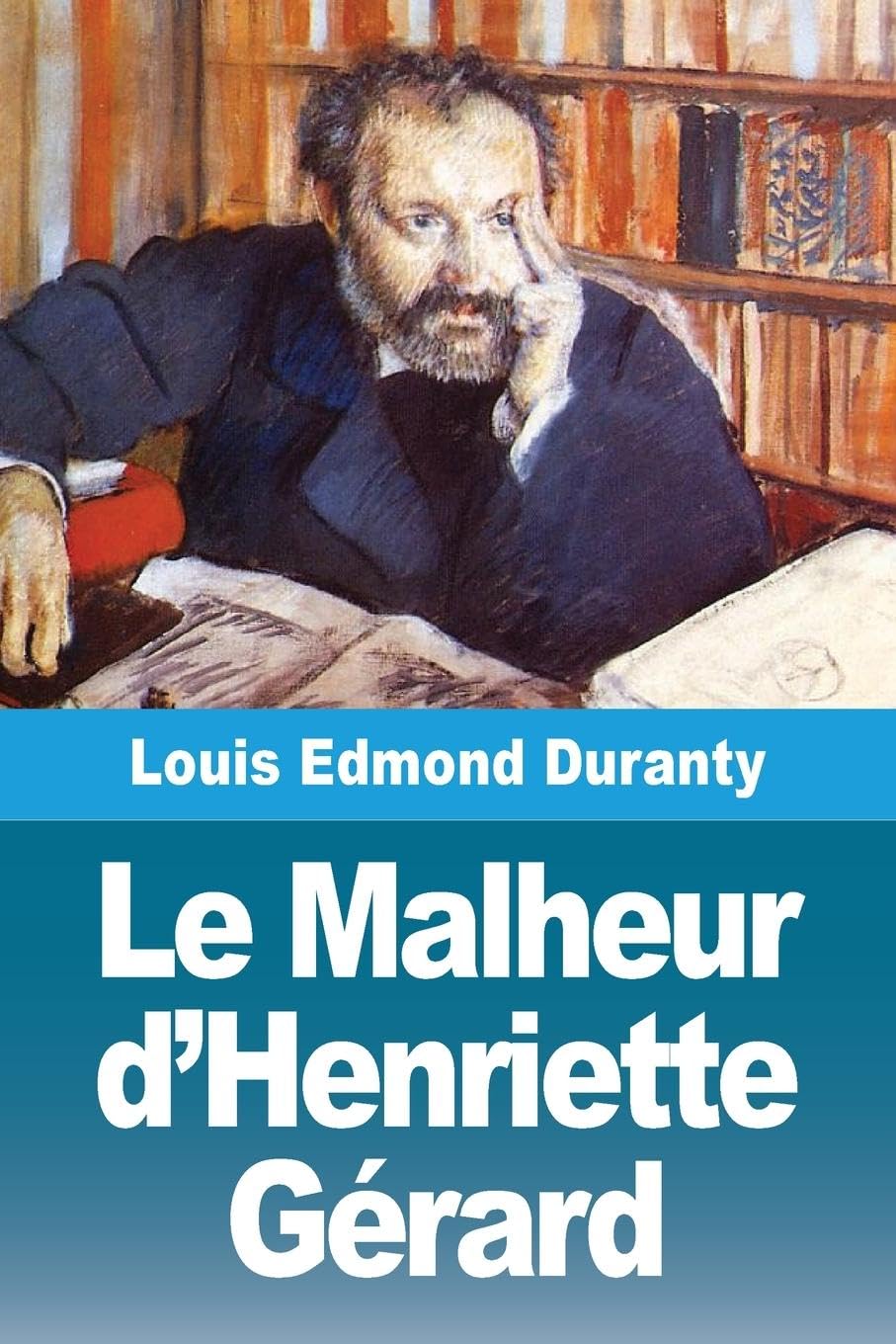 Le Malheur d'Henriette Gérard Contemporary literature
