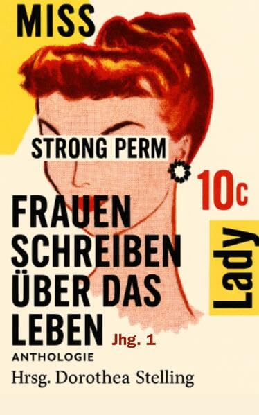 Frauen schreiben über das Leben: Anthologie Jhg. 1 Contemporary literature