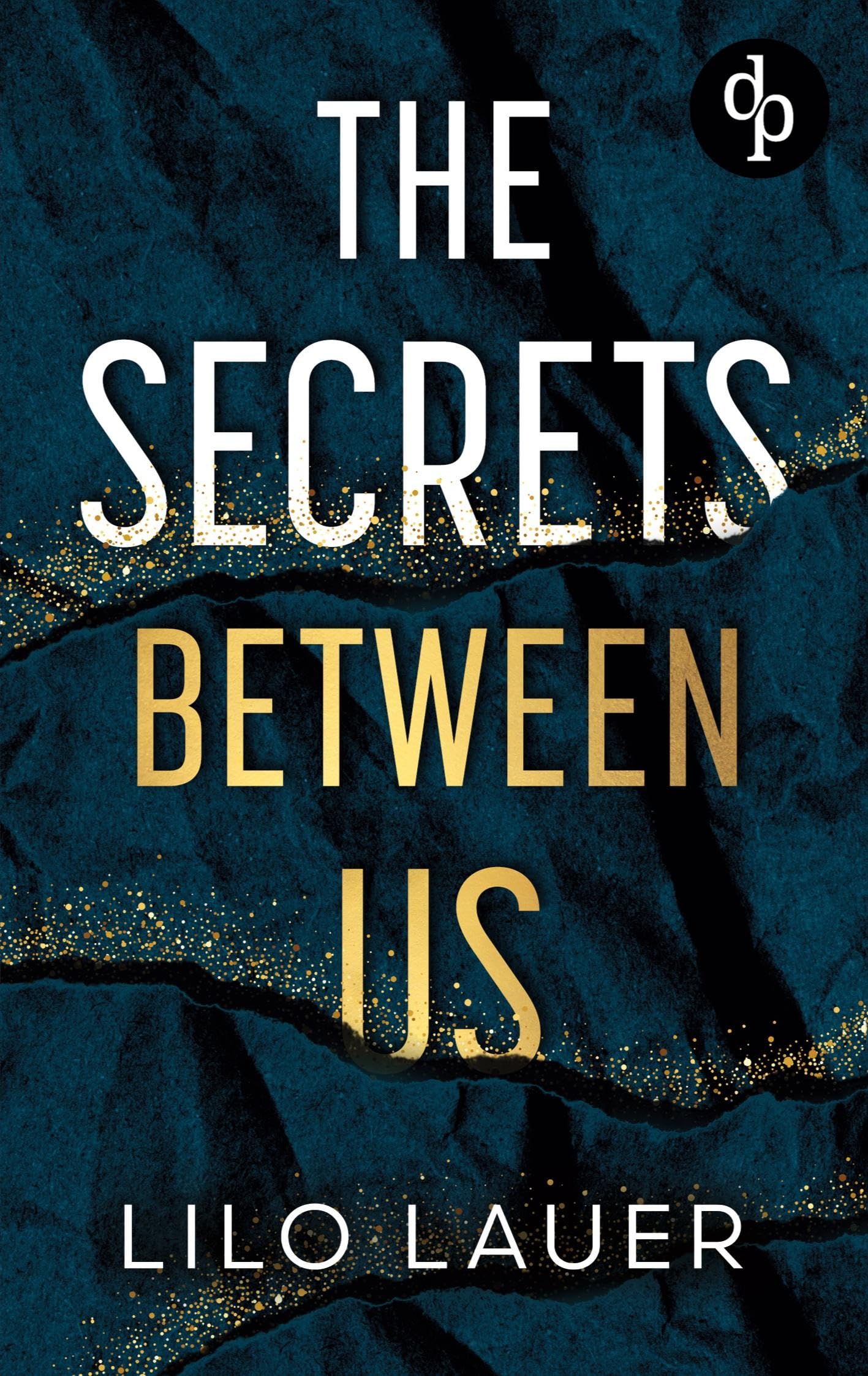 The Secrets Between Us | Spicy Enemies to Lovers Romantic Suspense Contemporary literature