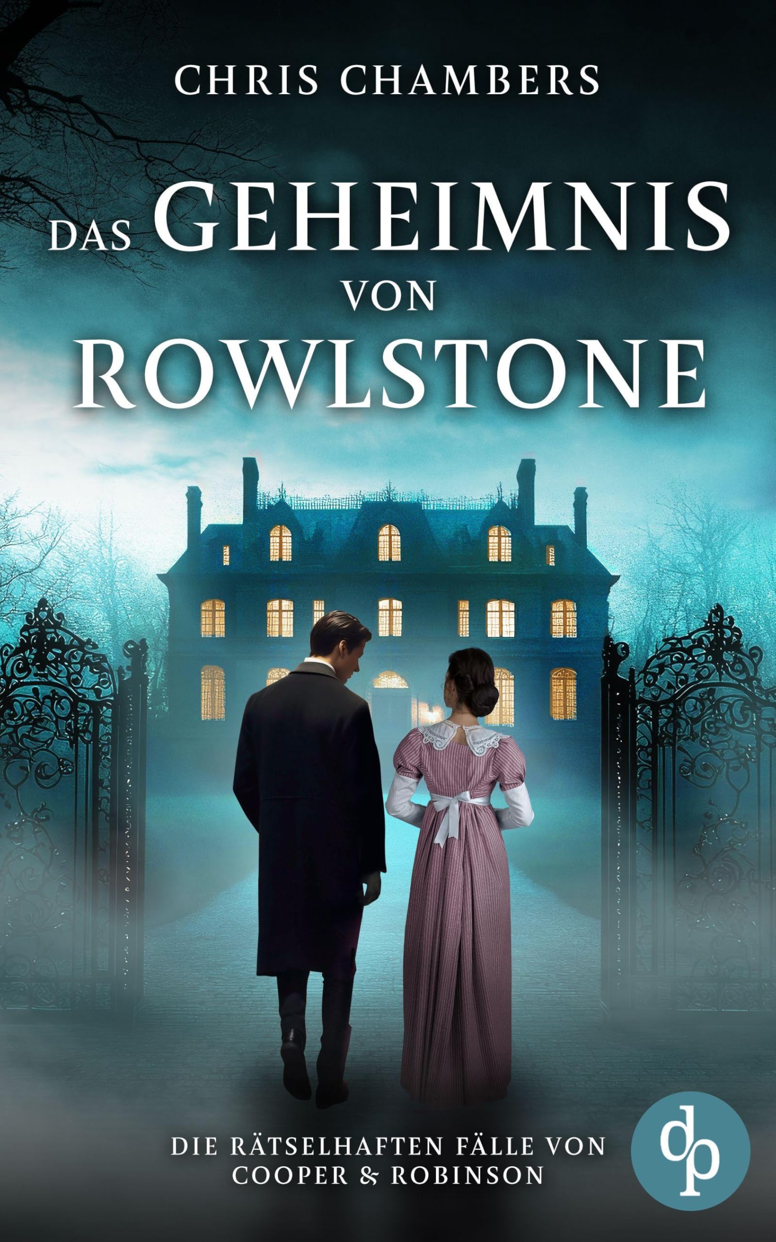 Das Geheimnis von Rowlstone | Ein viktorianischer Krimi mit einem ungleichen Ermittlerduo Historical Fiction