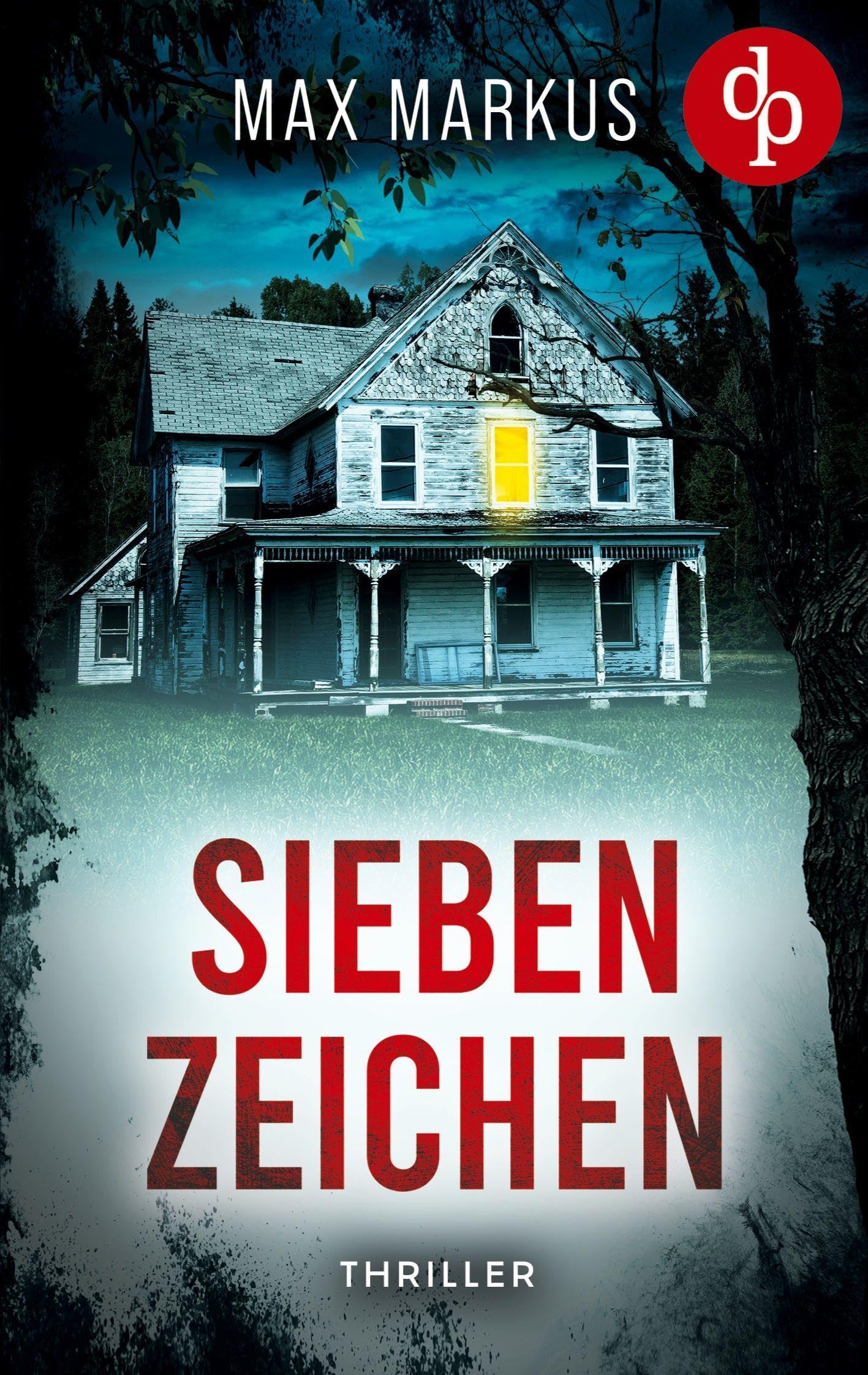Sieben Zeichen | Ein fesselnder psychologischer Thriller Contemporary literature
