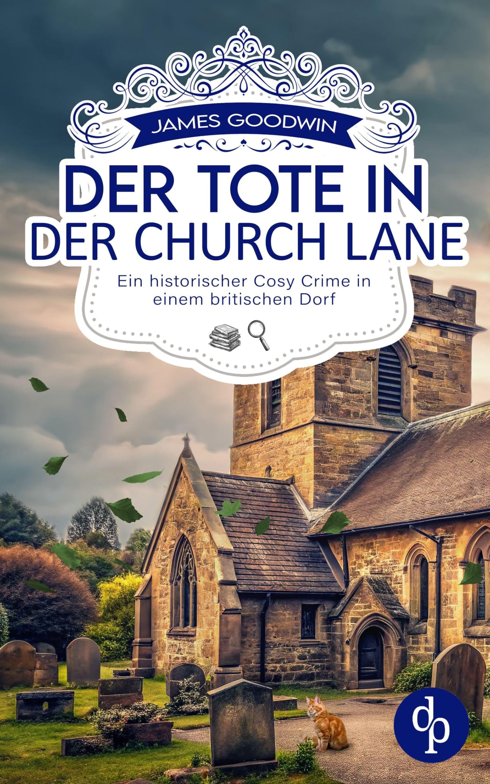 Der Tote in der Church Lane | Ein historischer Cosy Crime in einem britischen Dorf Social Sciences