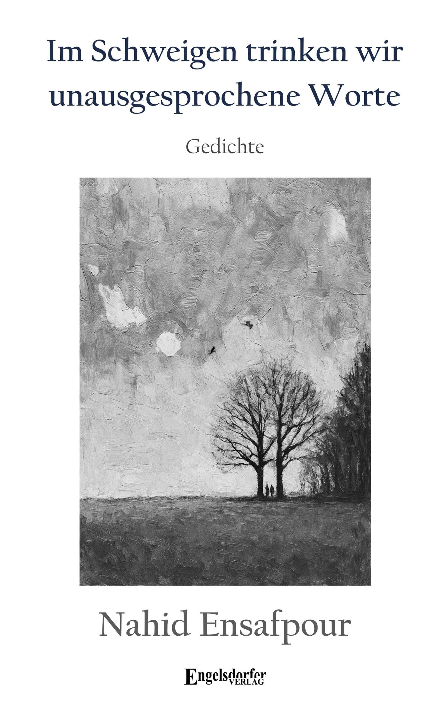 Im Schweigen trinken wir unausgesprochene Worte Poetry