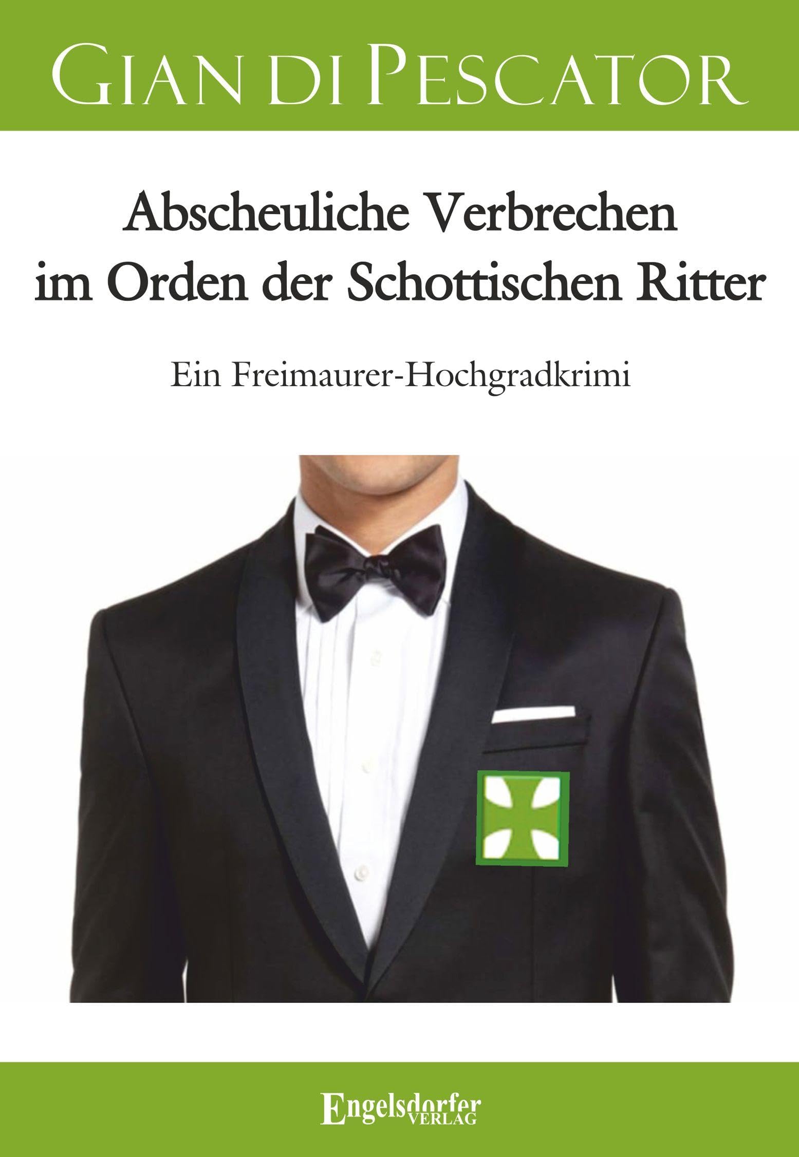 Abscheuliche Verbrechen im Orden der Schottischen Ritter Crime & Thrillers