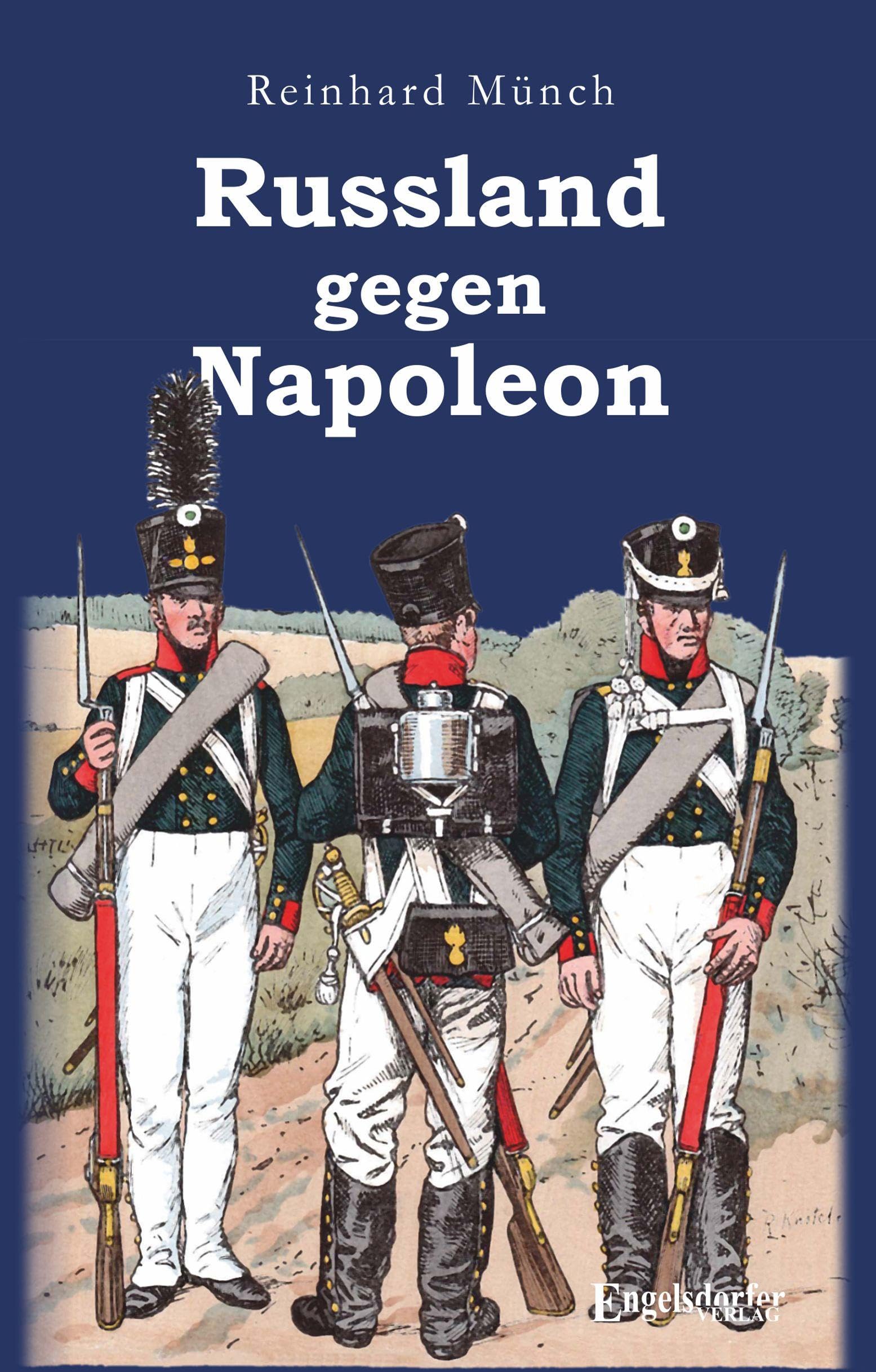 Russland gegen Napoleon Politics & History