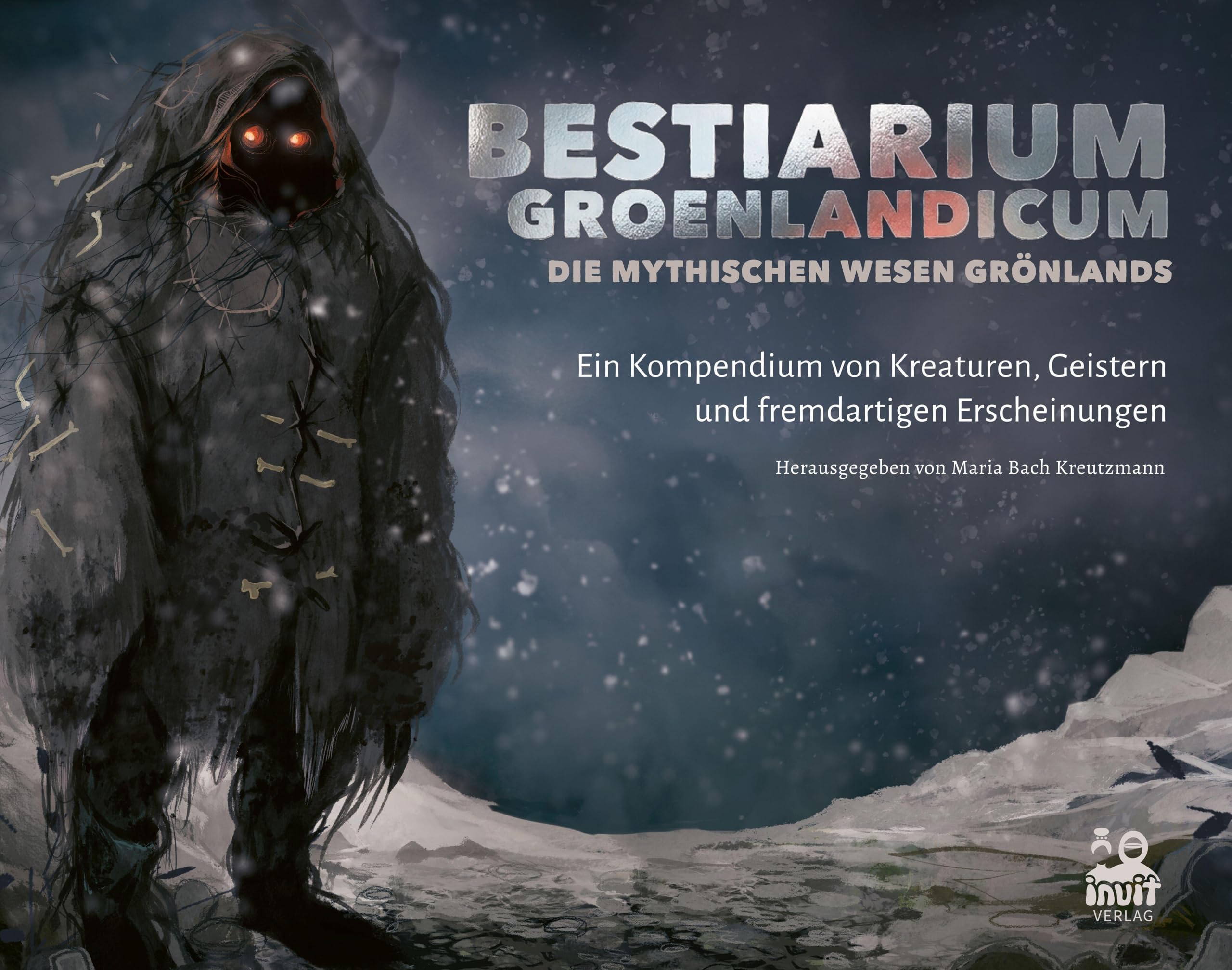 Bestiarium Groenlandicum - Die mythischen Wesen Grönlands Social Sciences
