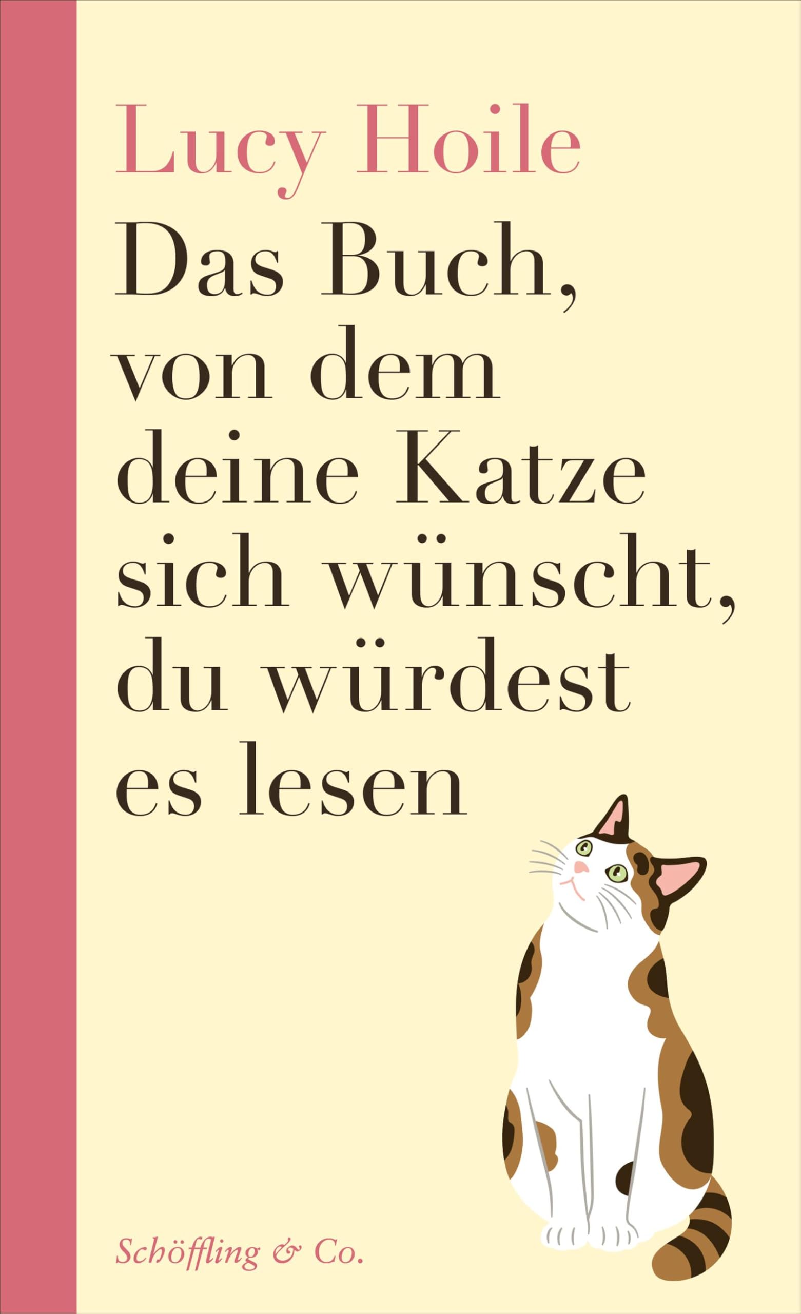 Das Buch, von dem deine Katze sich wünscht, du würdest es lesen Books