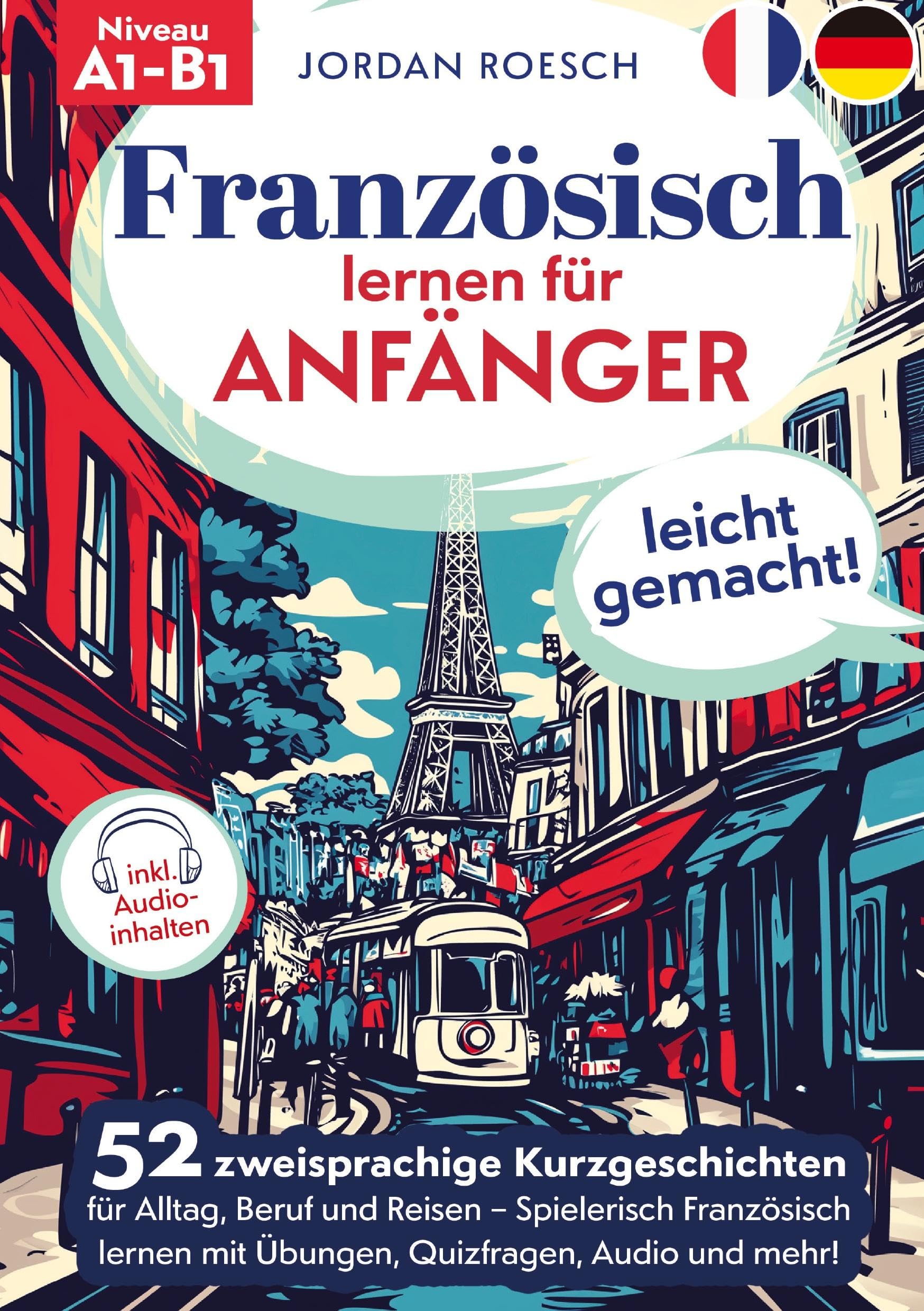 Französisch lernen für Anfänger - leicht gemacht! Foreign Languages ​​& Dictionaries