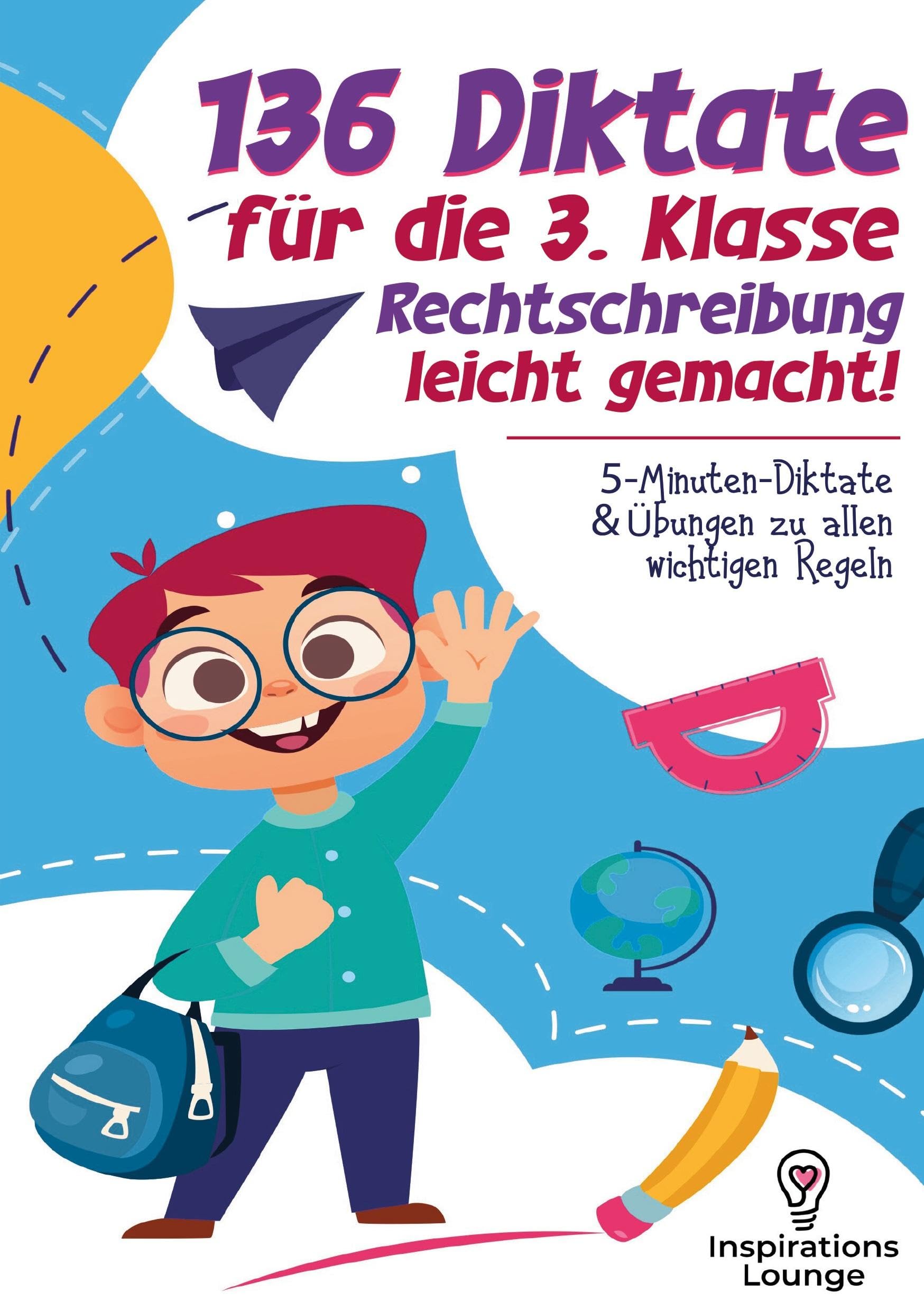 136 Diktate für die 3. Klasse - Rechtschreibung leicht gemacht Study Guides