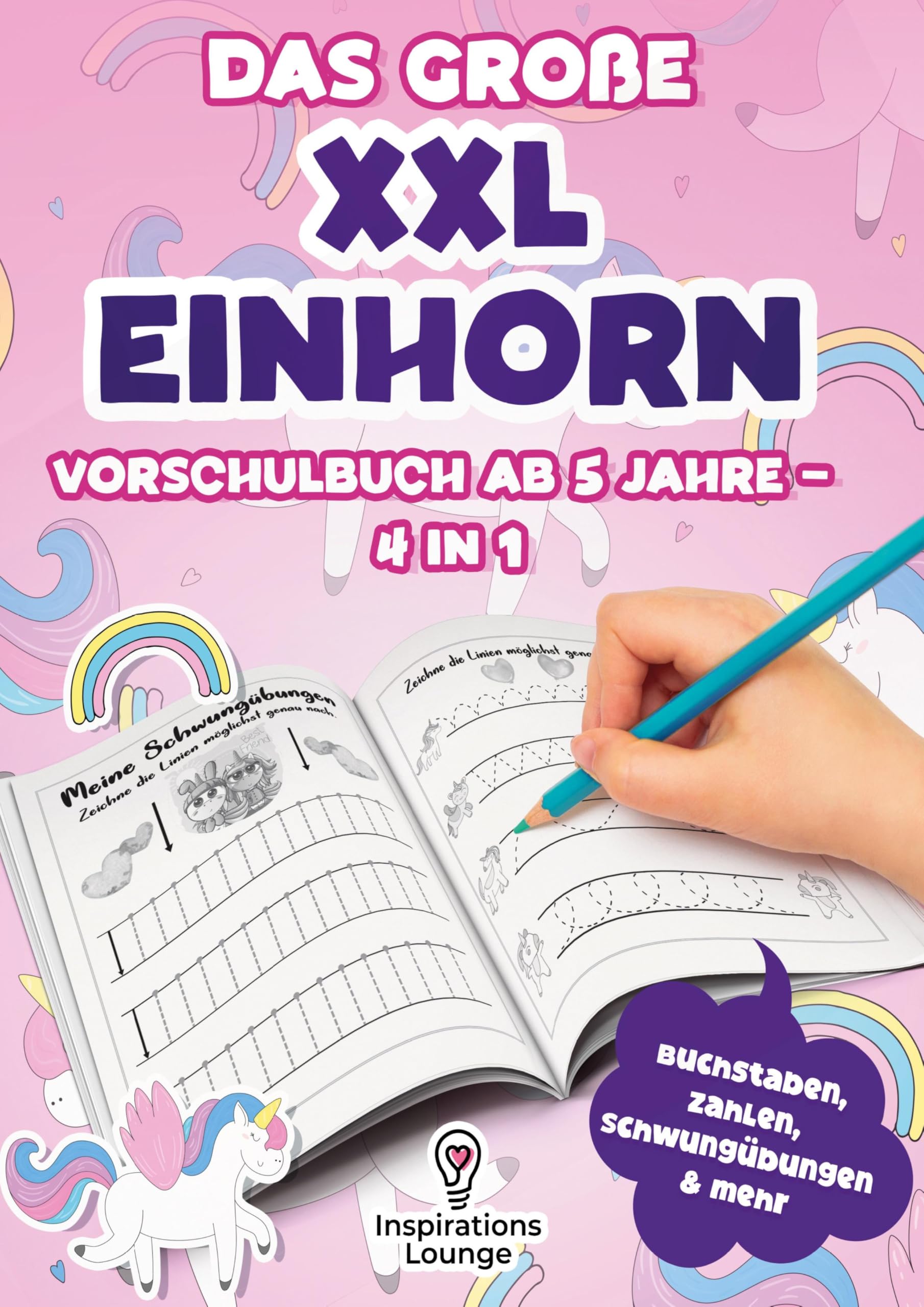 Vorschule Übungsheft ab 5 für Mädchen - Das große XXL Einhorn Vorschulbuch Learning & Reference