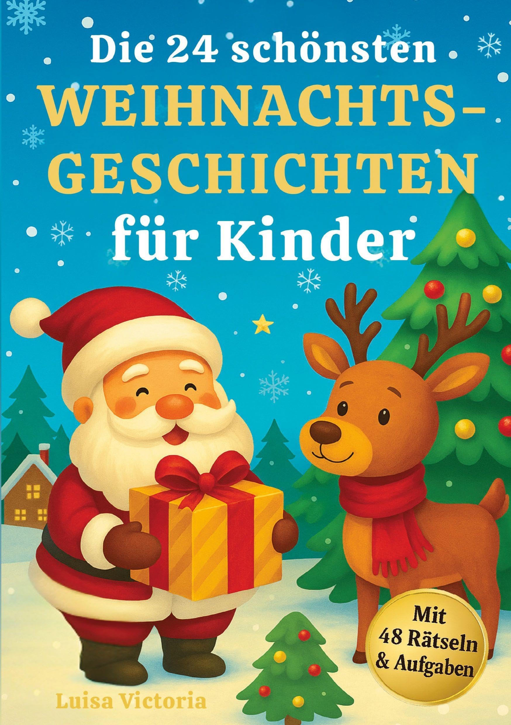 Die 24 schönsten Weihnachtsgeschichten für Kinder mit 48 Rätseln und Aufgaben Non-fiction
