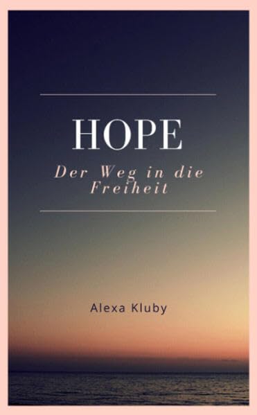 Hope: Der Weg in die Freiheit Contemporary literature