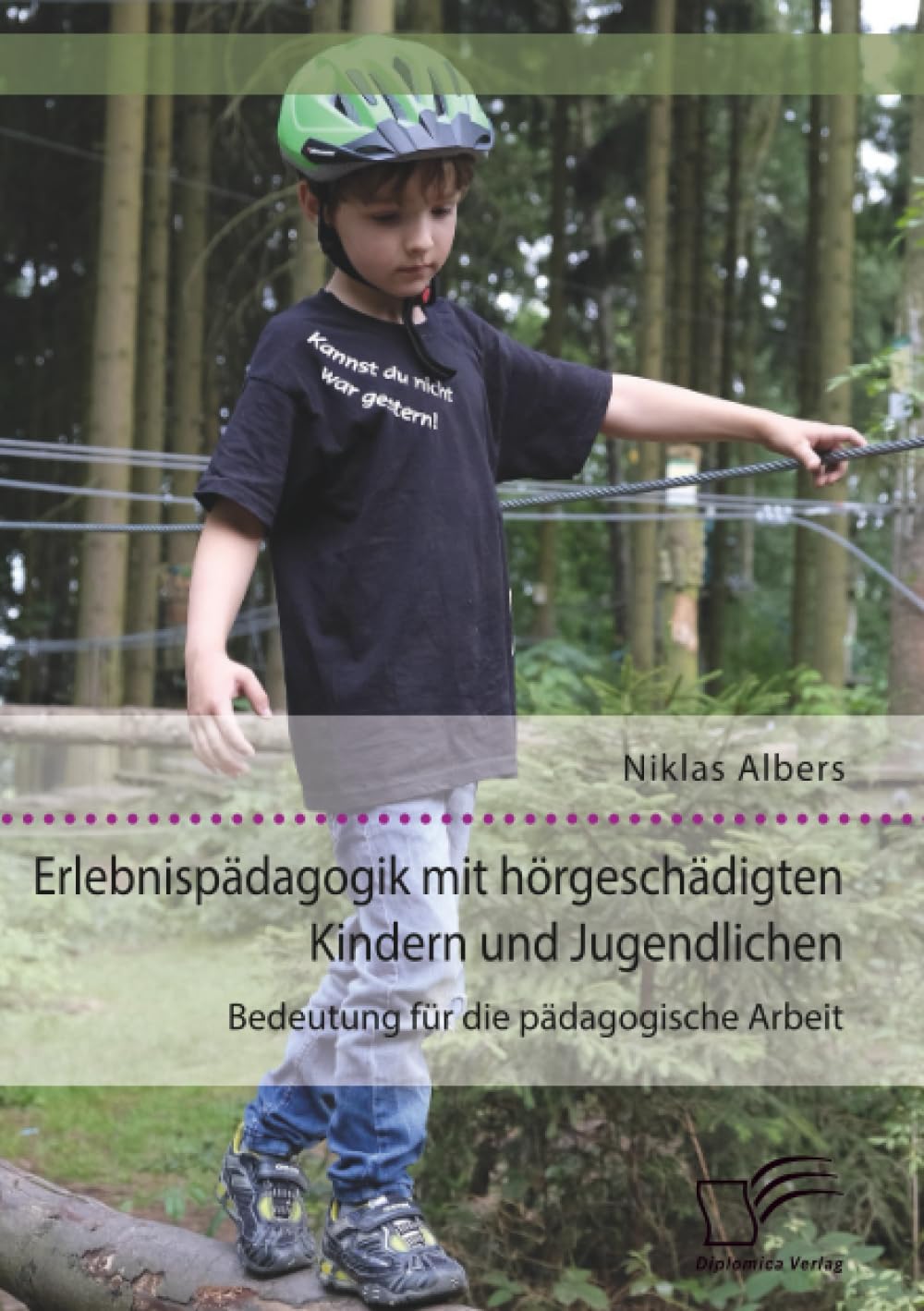 Erlebnispädagogik mit hörgeschädigten Kindern und Jugendlichen. Bedeutung für die pädagogische Arbeit Law