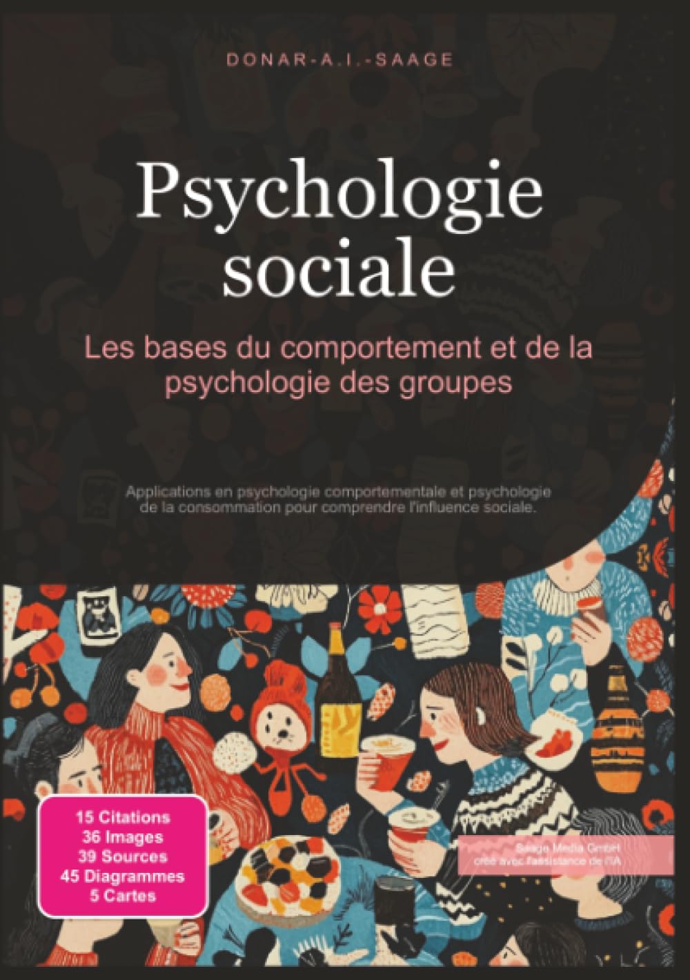 Psychologie sociale: Les bases du comportement et de la psychologie des groupes book