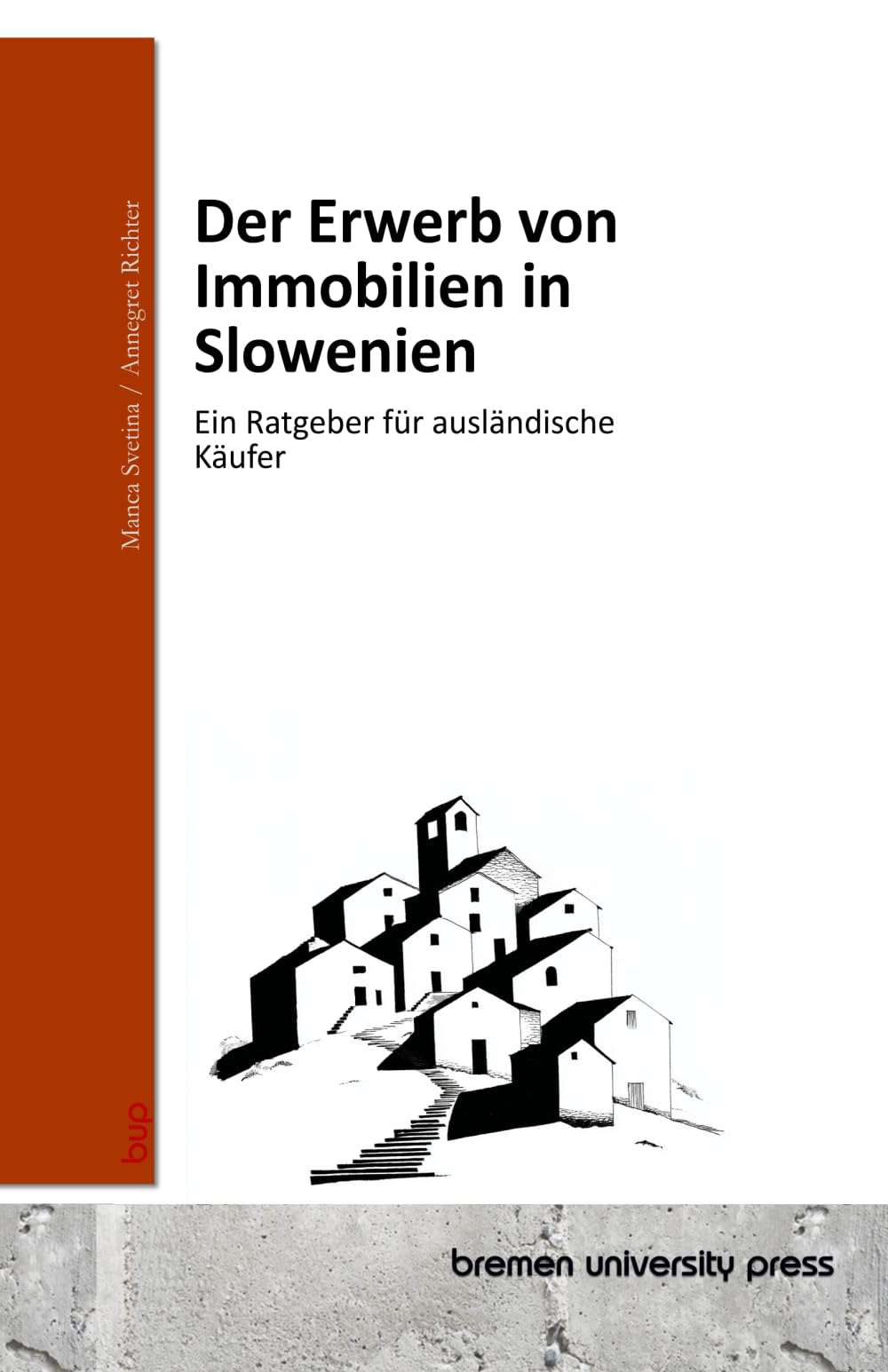 Der Erwerb von Immobilien in Slowenien Law