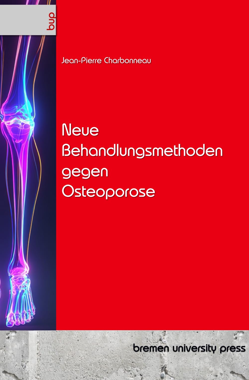 Neue Behandlungsmethoden gegen Osteoporose Medicine