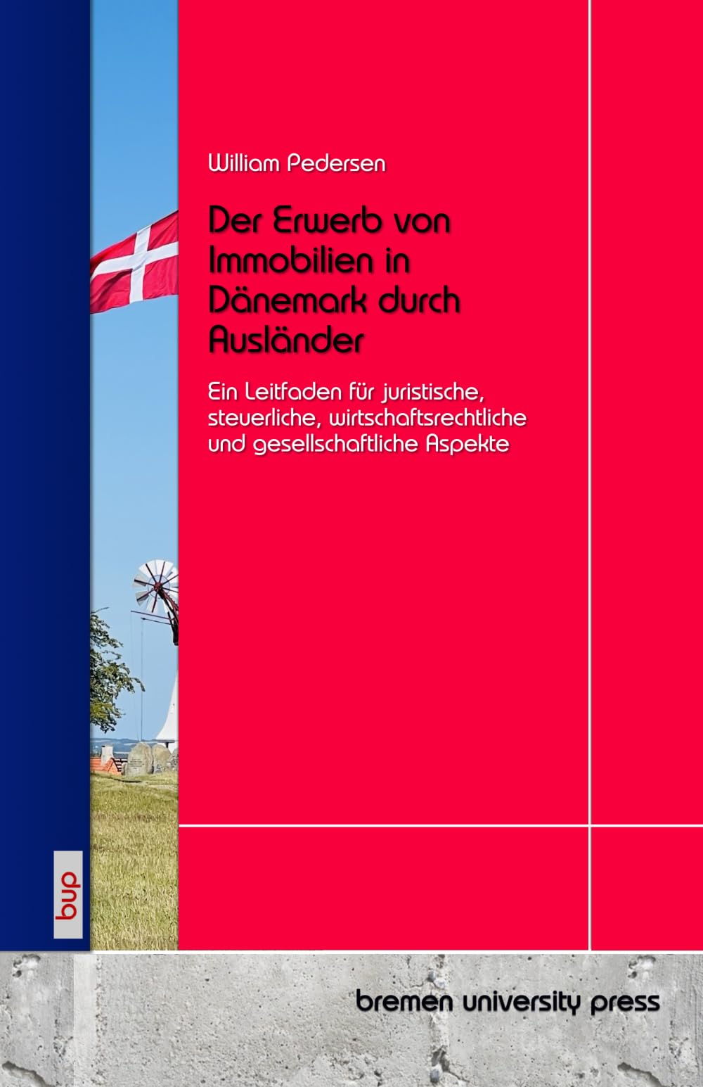 Der Erwerb von Immobilien in Dänemark durch Ausländer Law