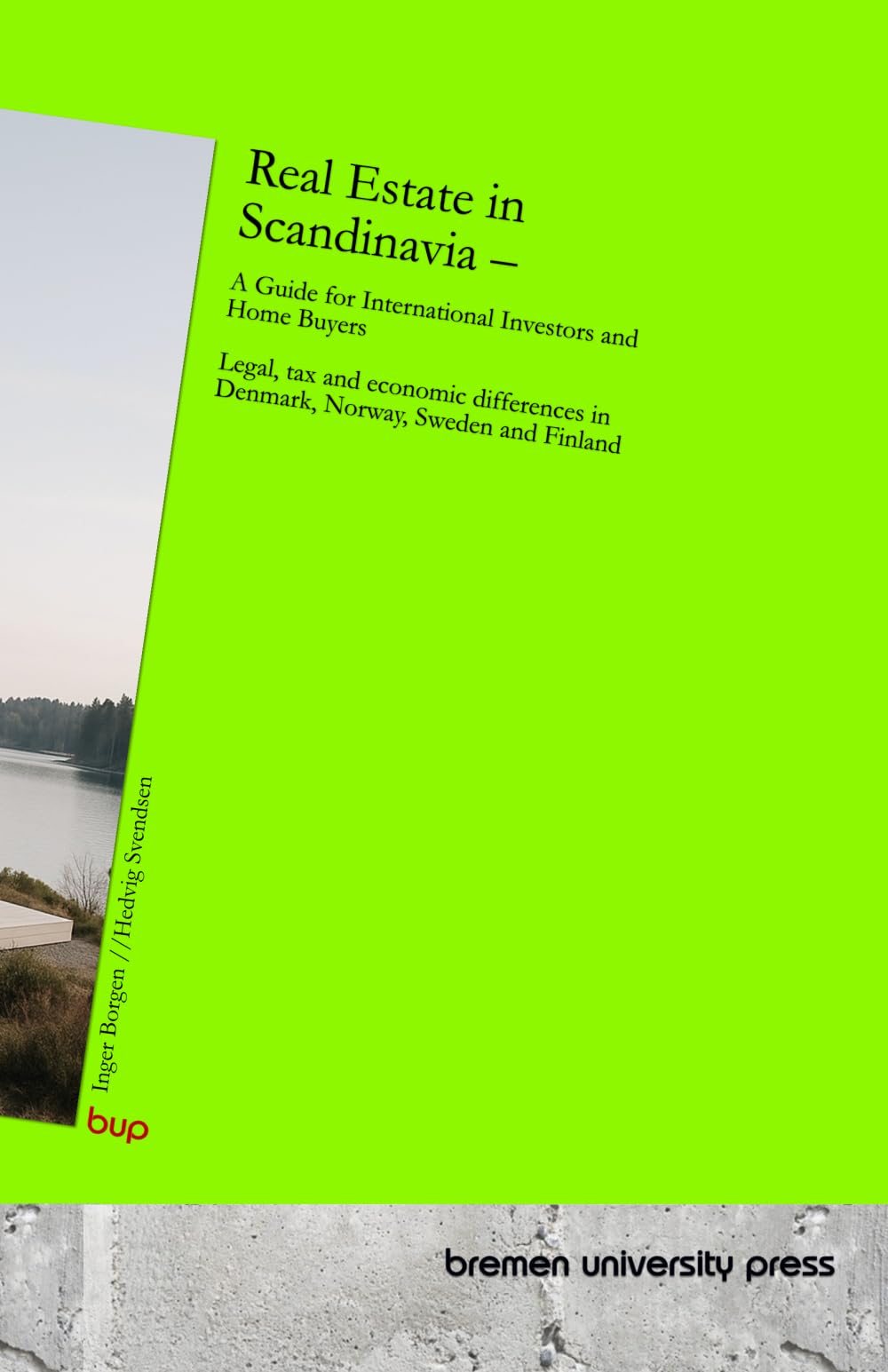 Real Estate in Scandinavia - A Guide for International Investors and Home Buyers Law