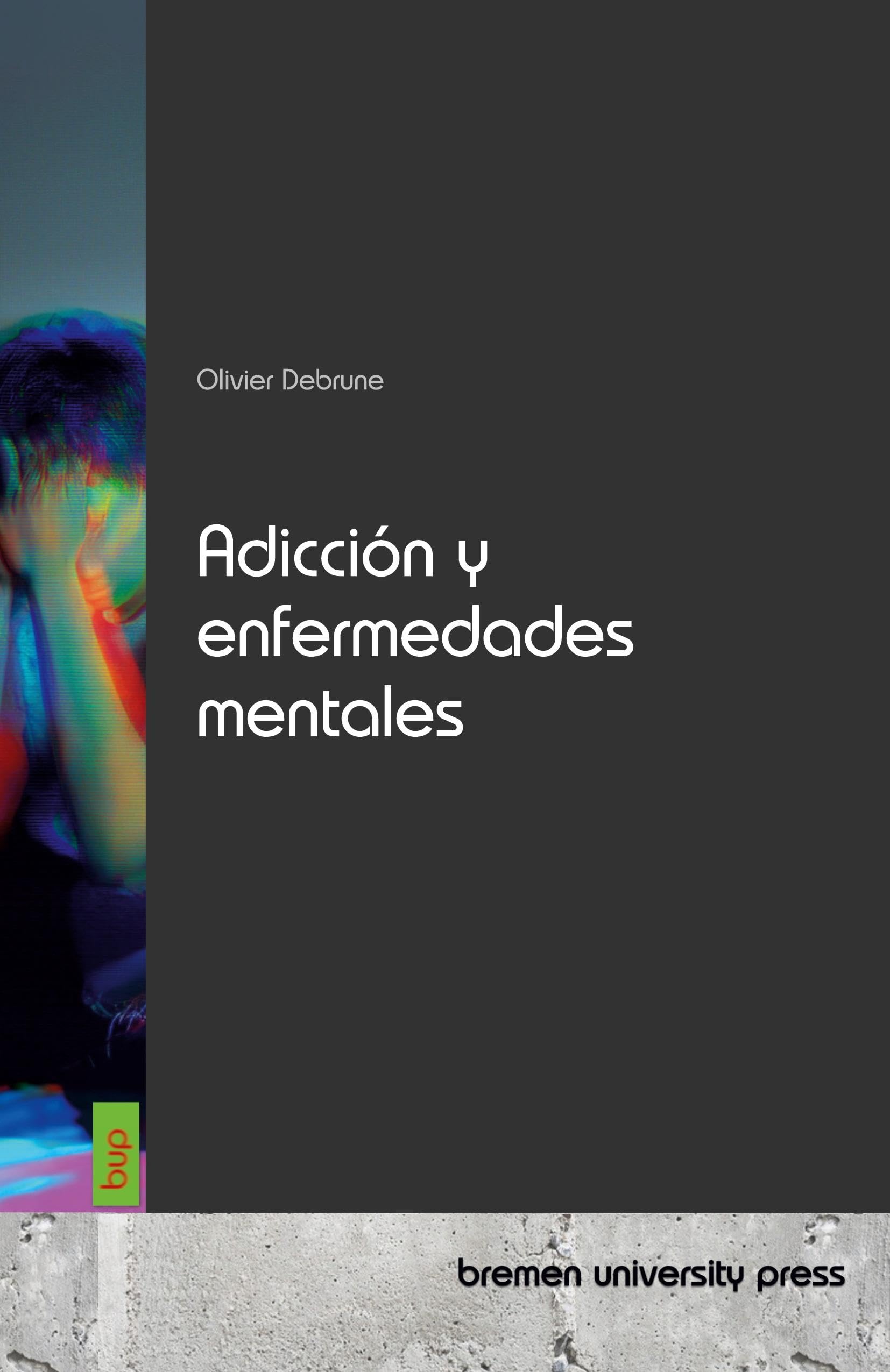 Adicción y enfermedades mentales Medicine
