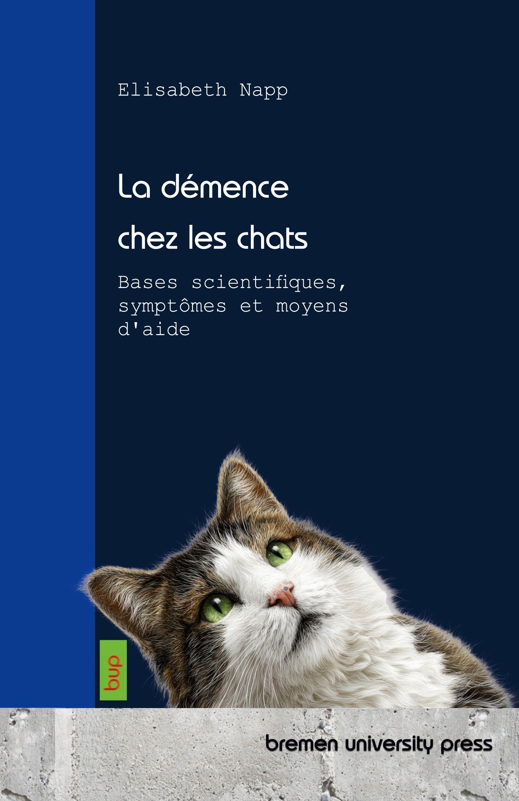 La démence chez les chats: Bases scientifiques, symptômes et moyens d'aide Pets