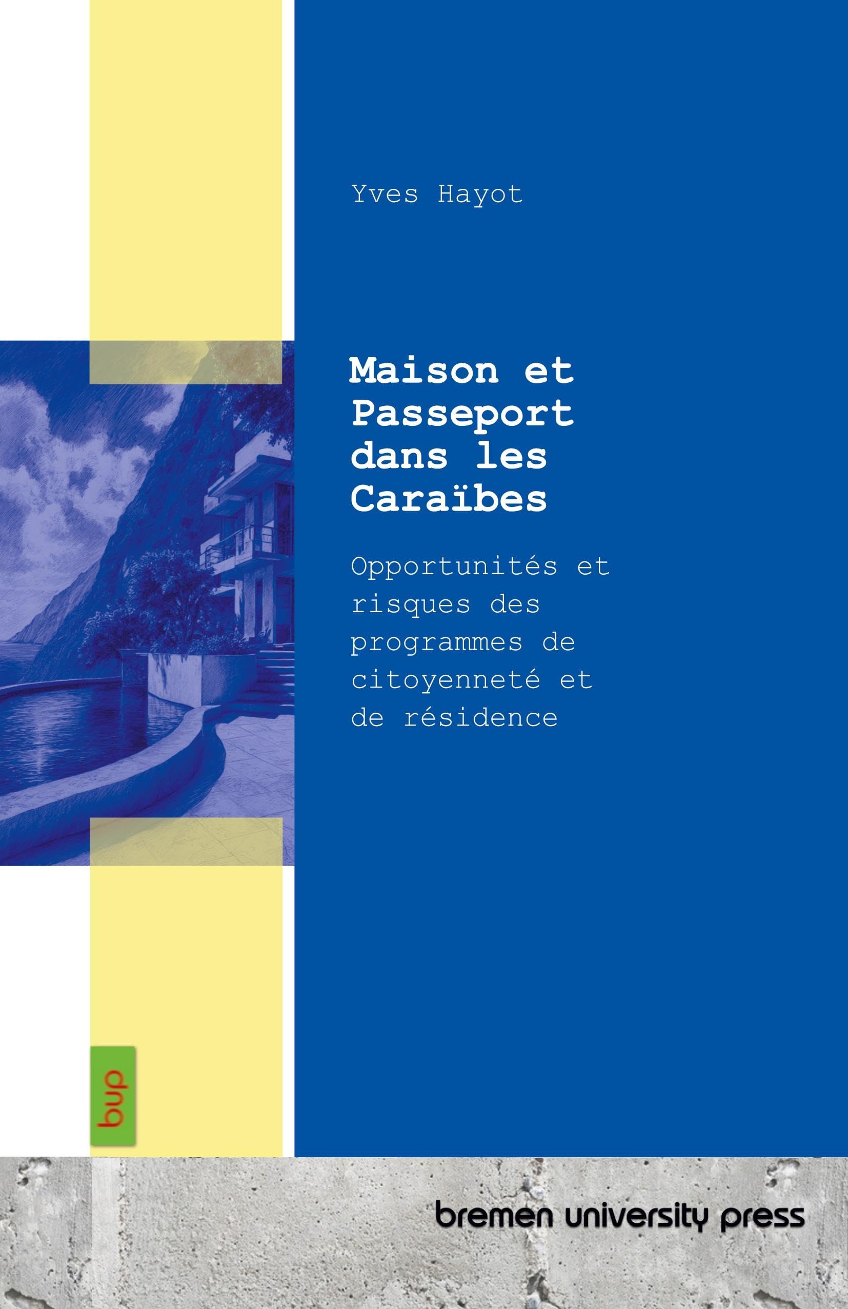 Maison et Passeport dans les Caraïbes Law