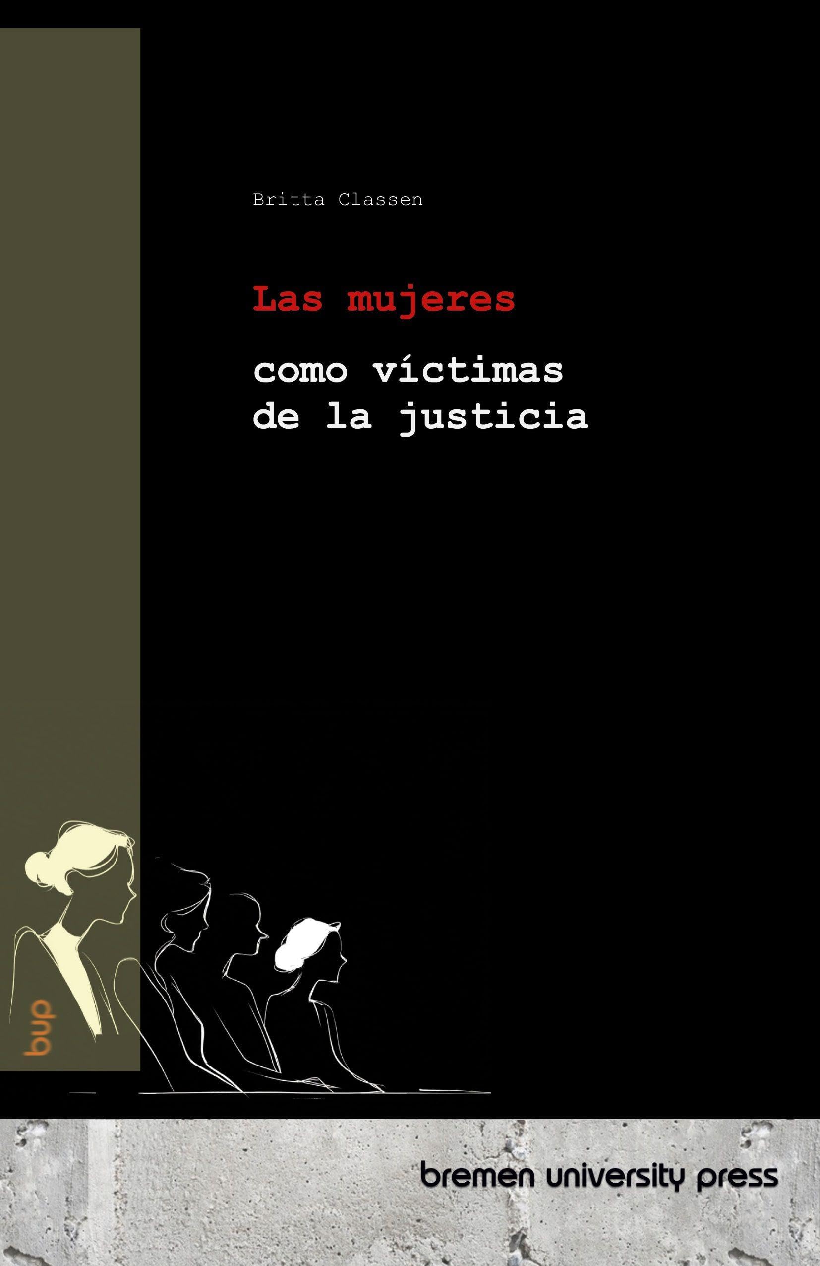 Las mujeres como víctimas de la justicia Law