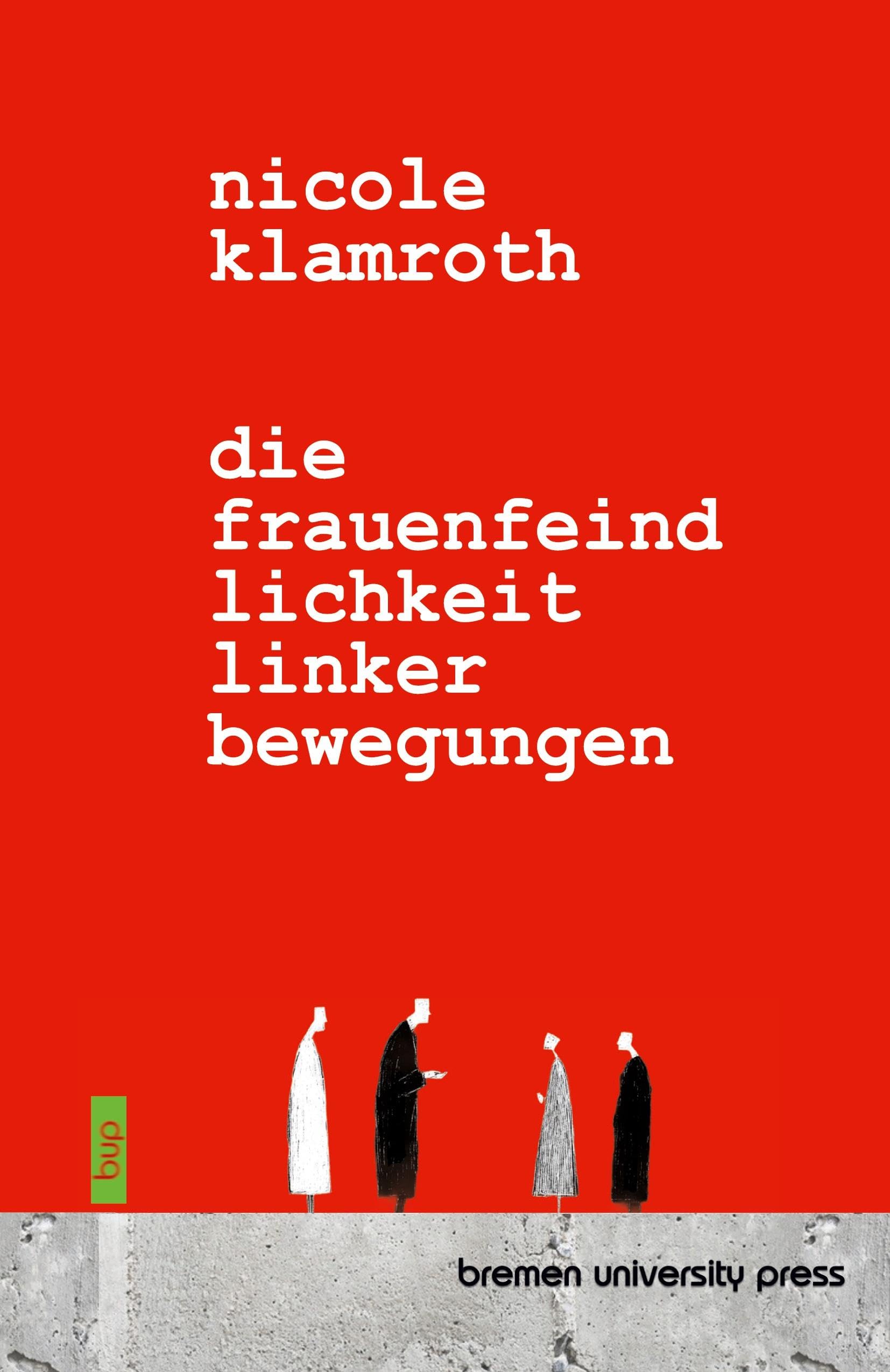 Die Frauenfeindlichkeit linker Bewegungen Law