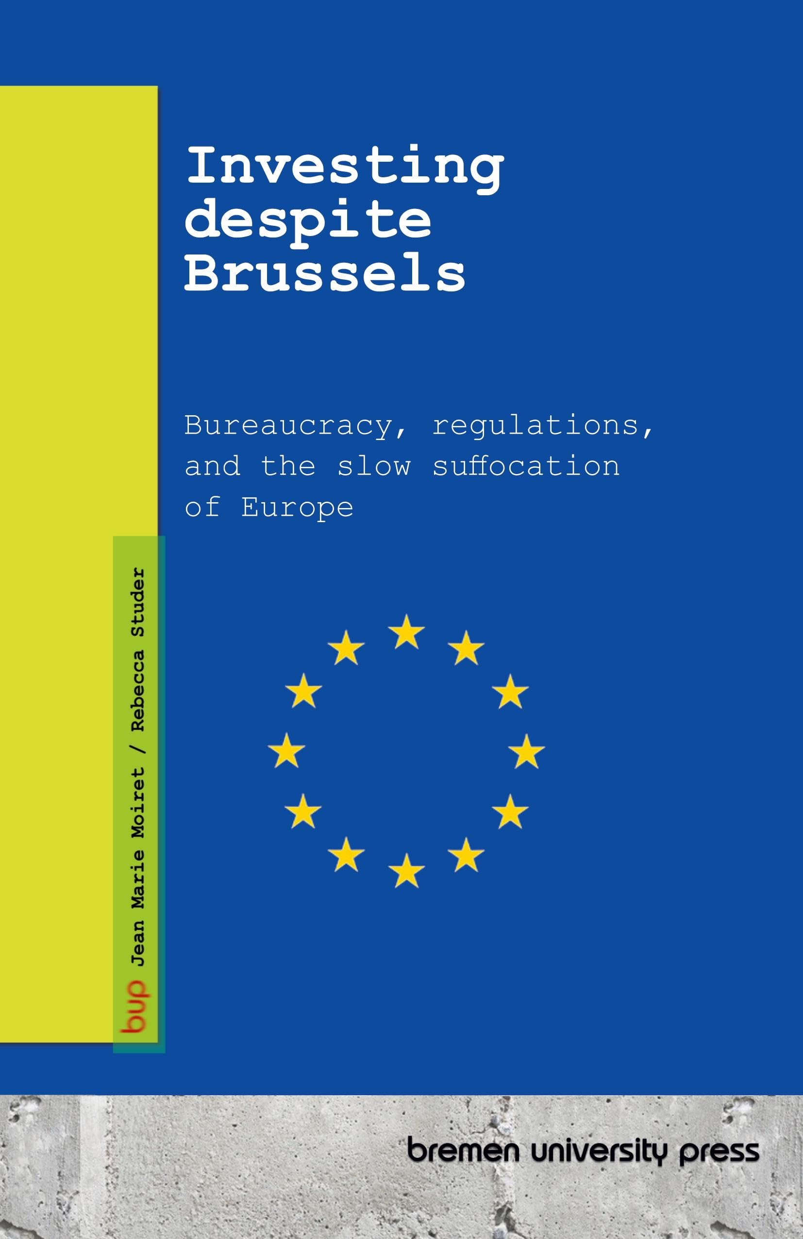 Investing despite Brussels Law