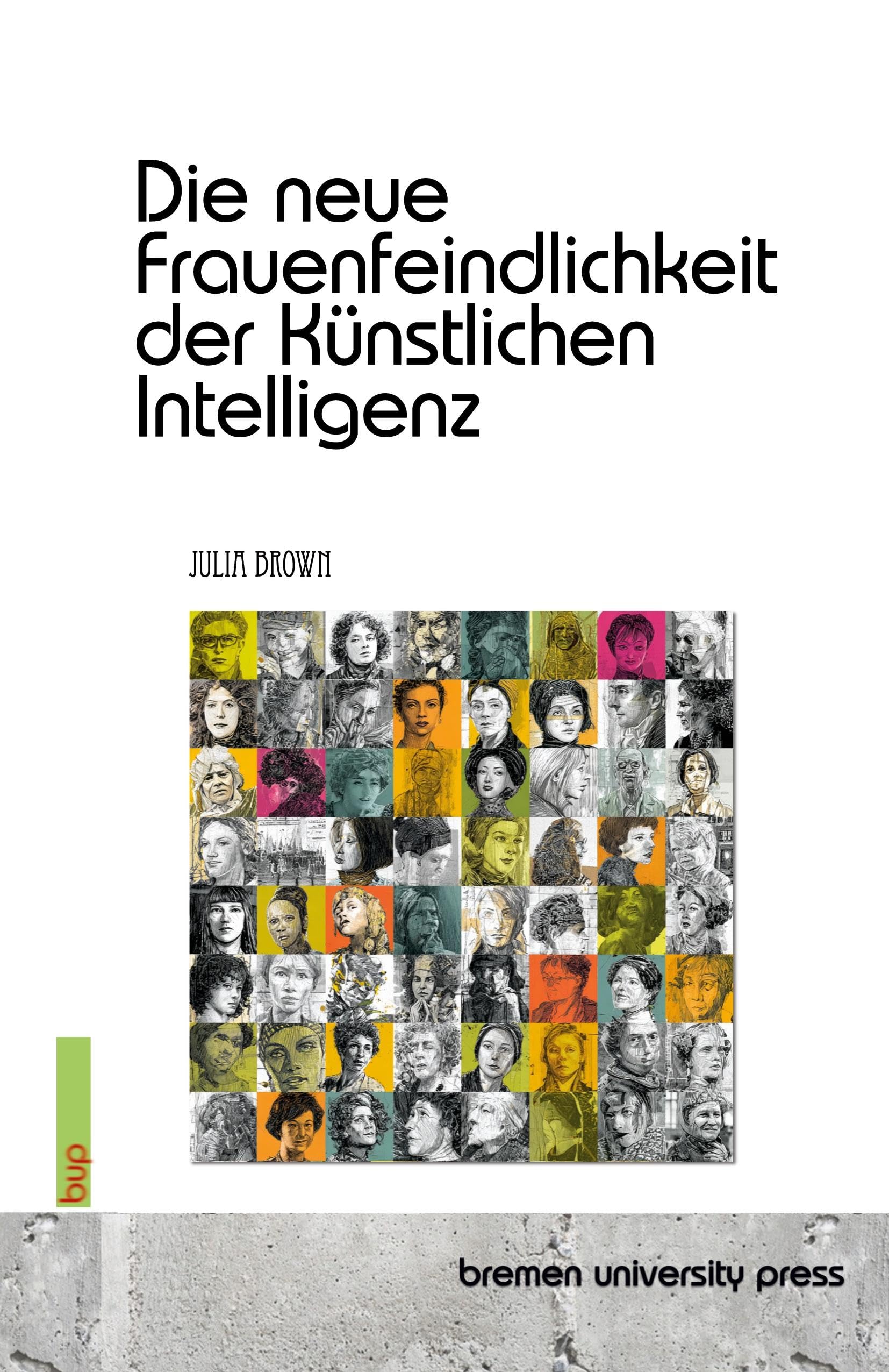 Die neue Frauenfeindlichkeit der Künstlichen Intelligenz Law