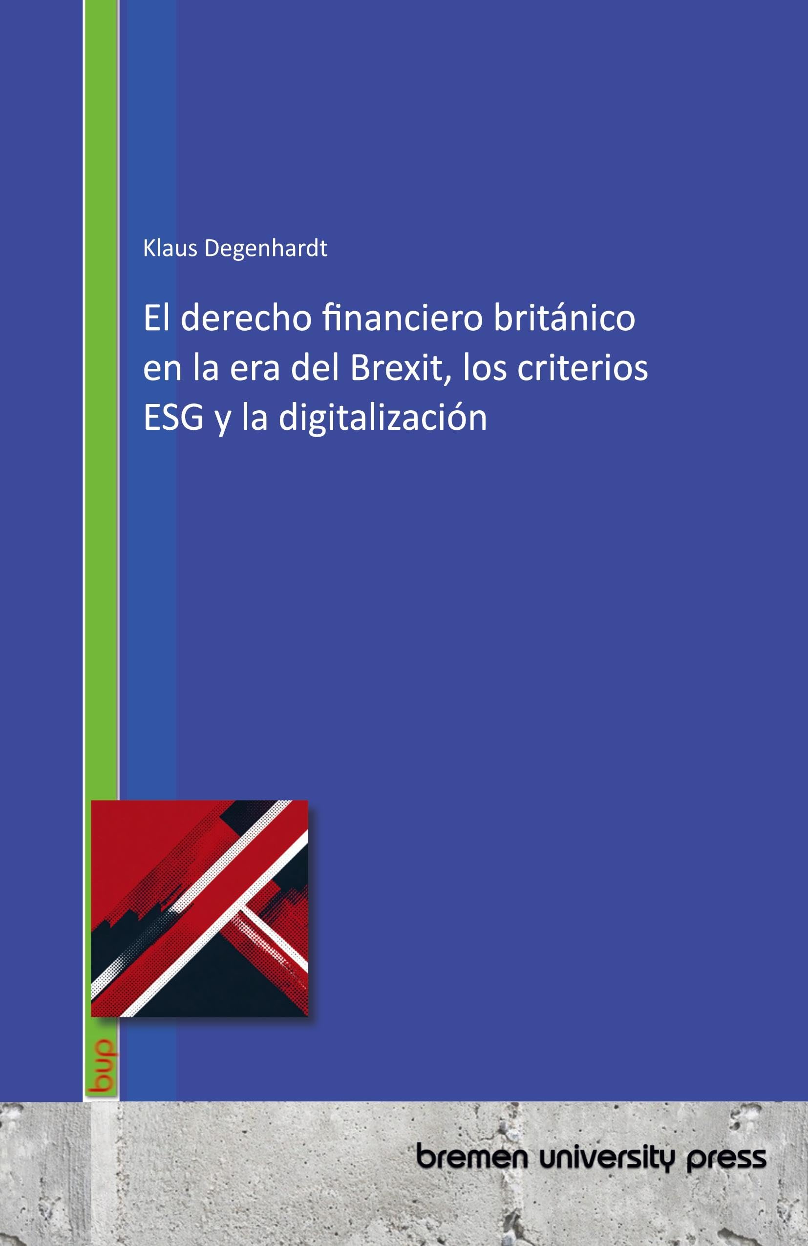 El derecho financiero británico en la era del Brexit, los criterios ESG y la digitalización Law