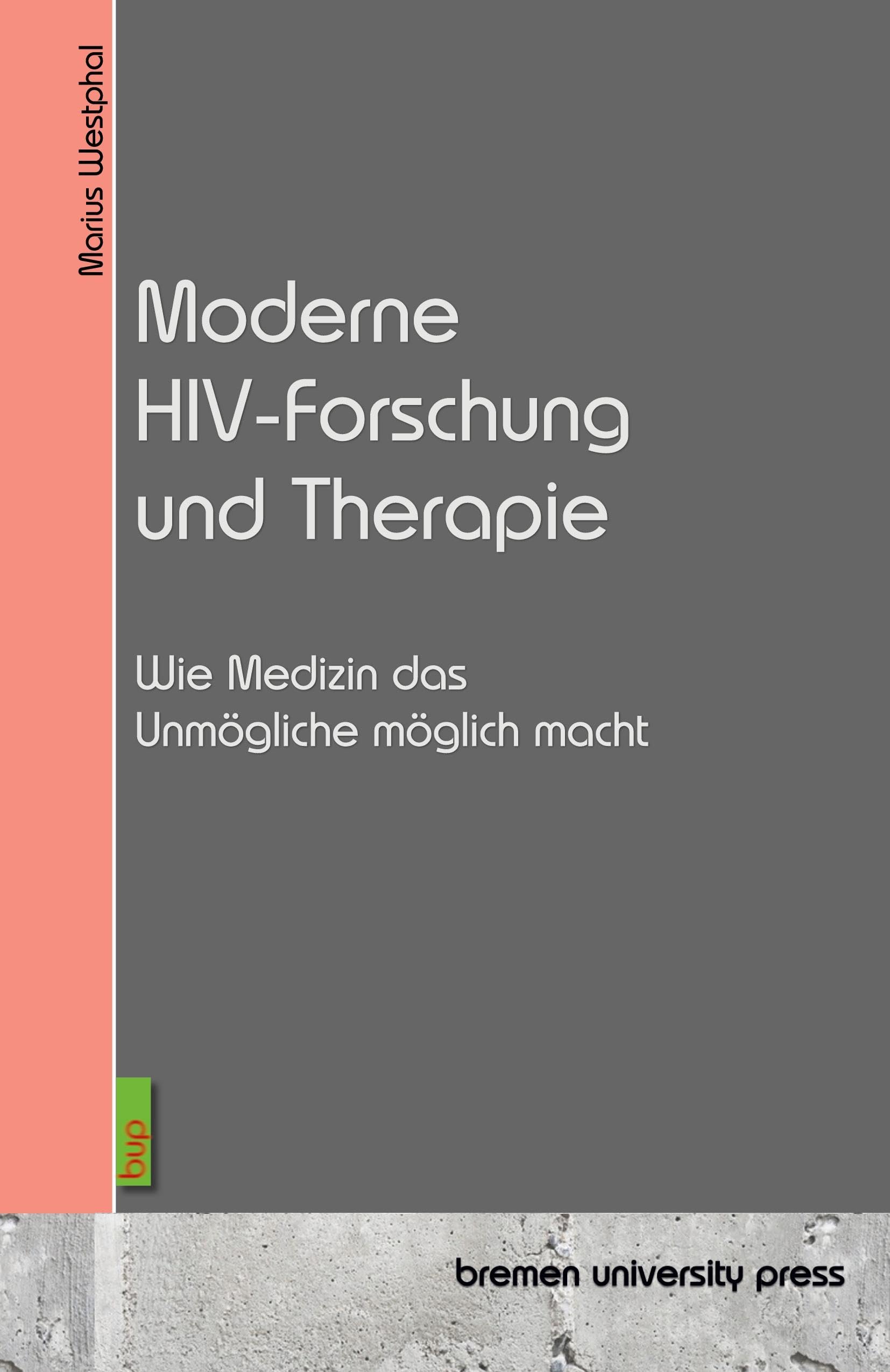 Moderne HIV-Forschung und Therapie Medicine