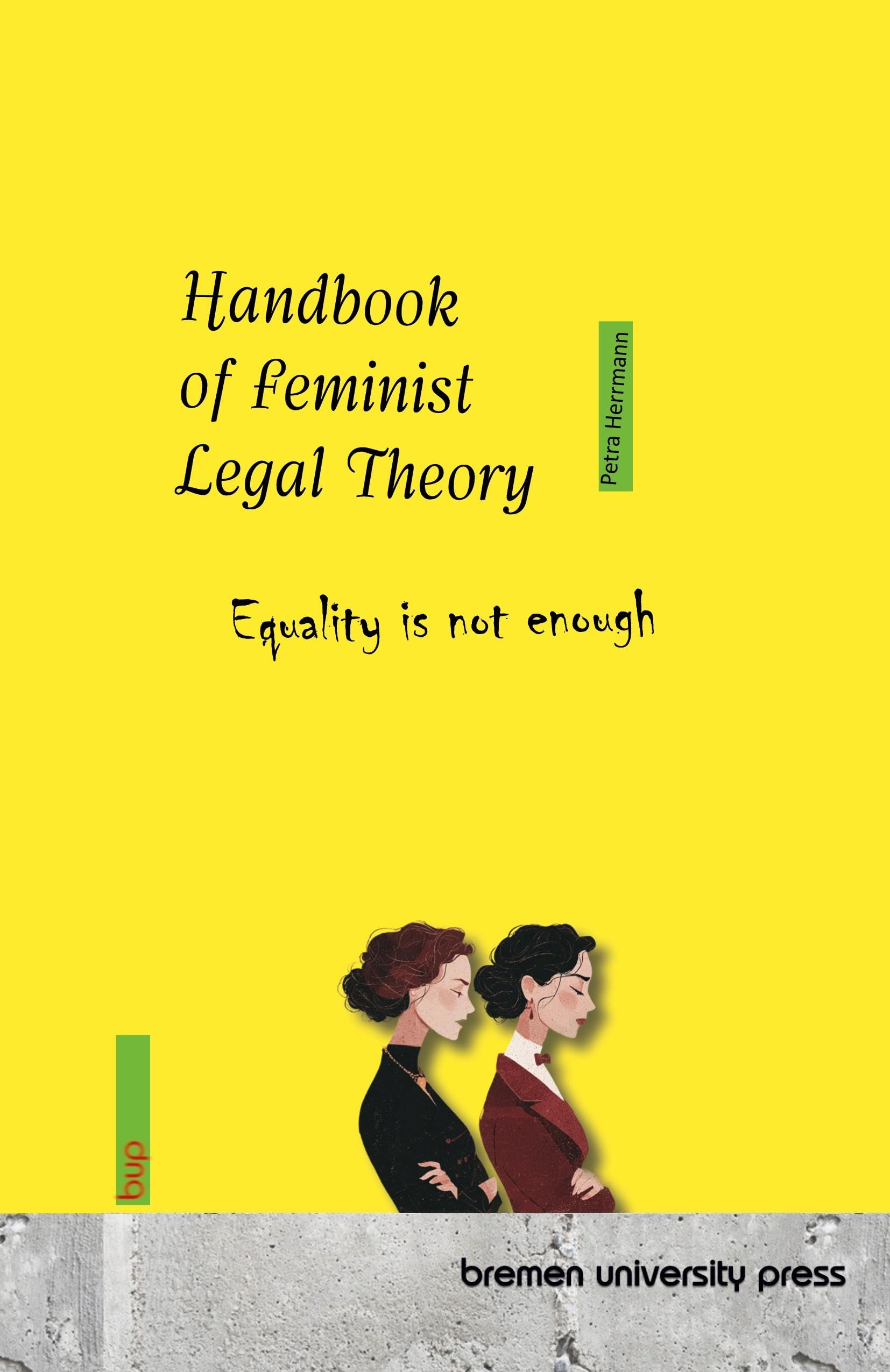 Handbook of Feminist Legal Theory Law