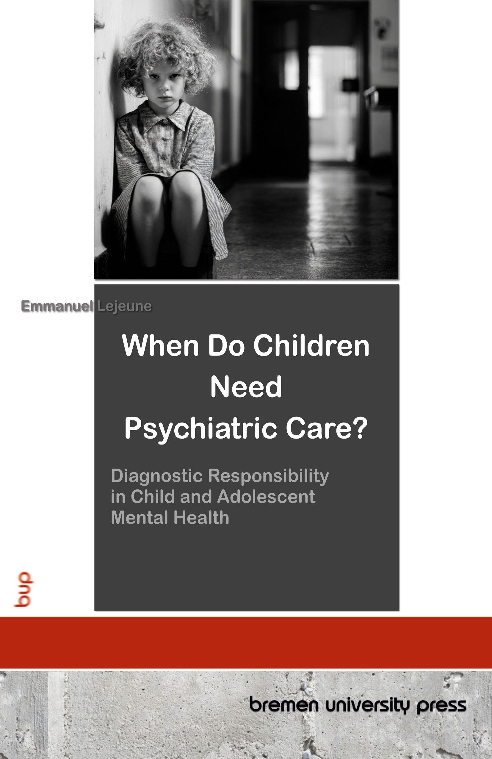 When Do Children Need Psychiatric Care? Medicine