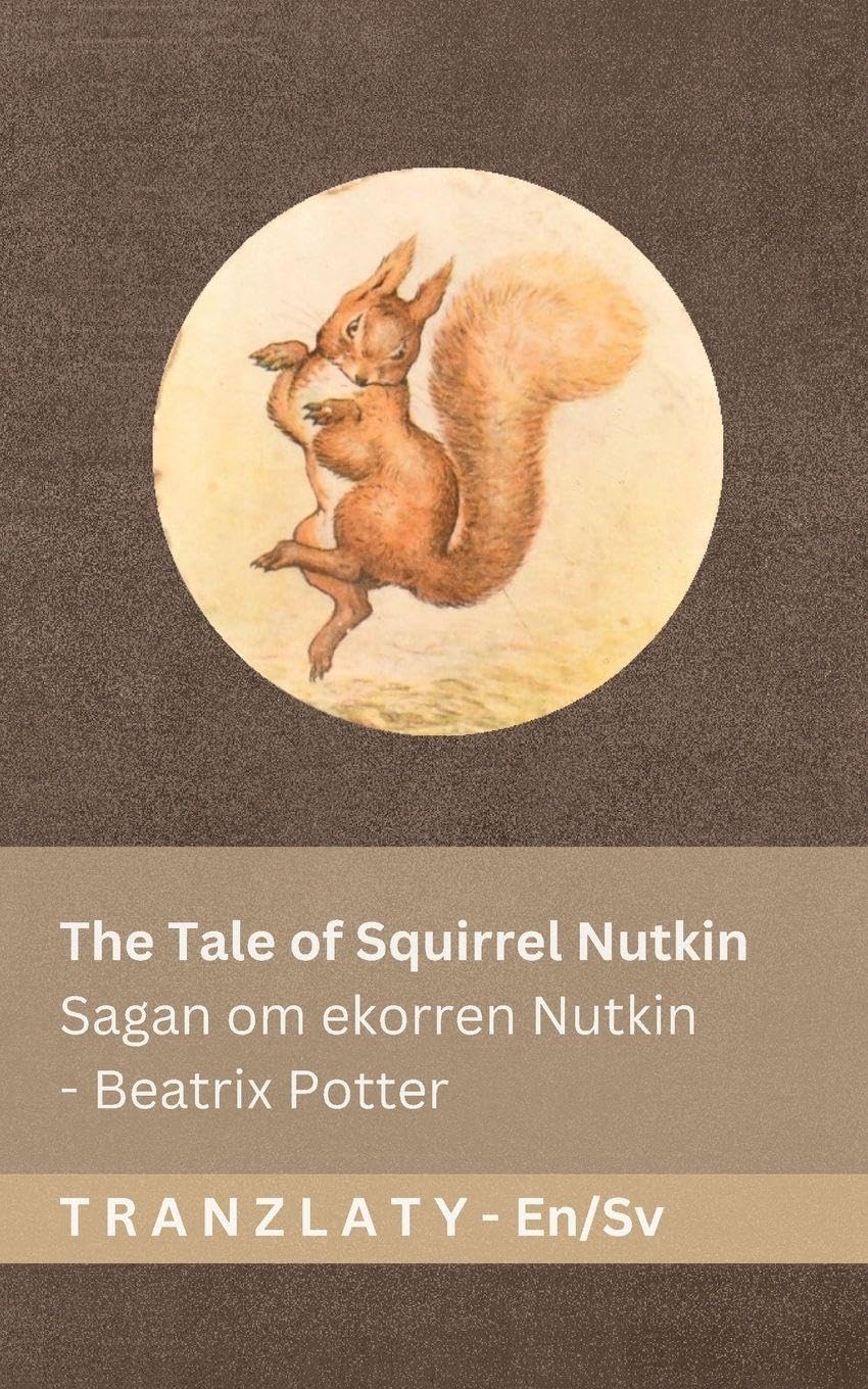 The Tale of Squirrel Nutkin / Sagan om ekorren Nutkin Novels & Short Stories