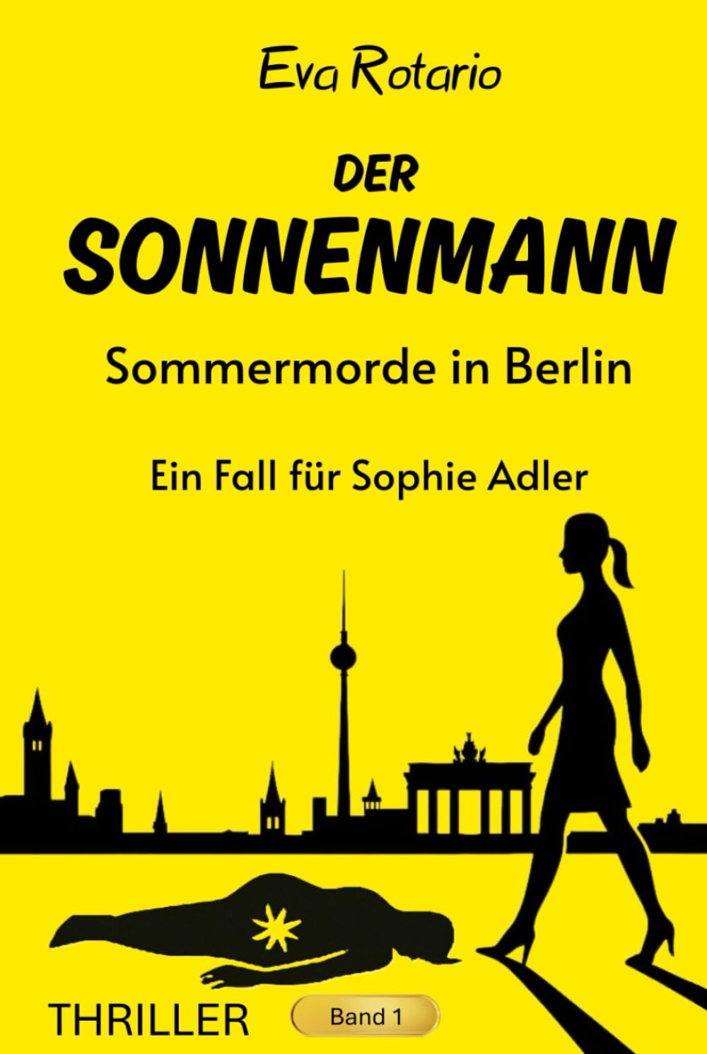 DER SONNENMANN - Sommermorde in Berlin (Ein Fall für Sophie Adler, Band 1) Contemporary literature