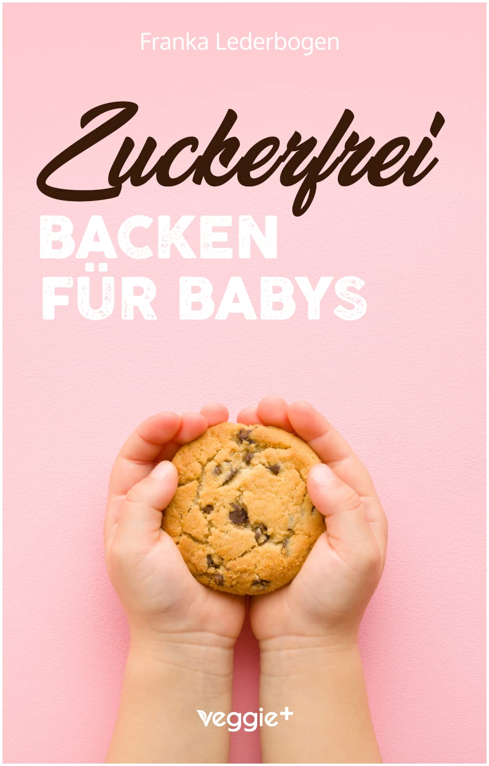 Zuckerfrei Backen für Babys Leisure, Home & Garden
