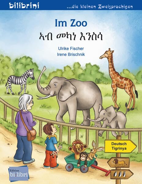 Im Zoo (Deutsch-Tigrinya): Zweisprachiges Kinderbuch (bilibrini - die kleinen Zweisprachigen) Children's books