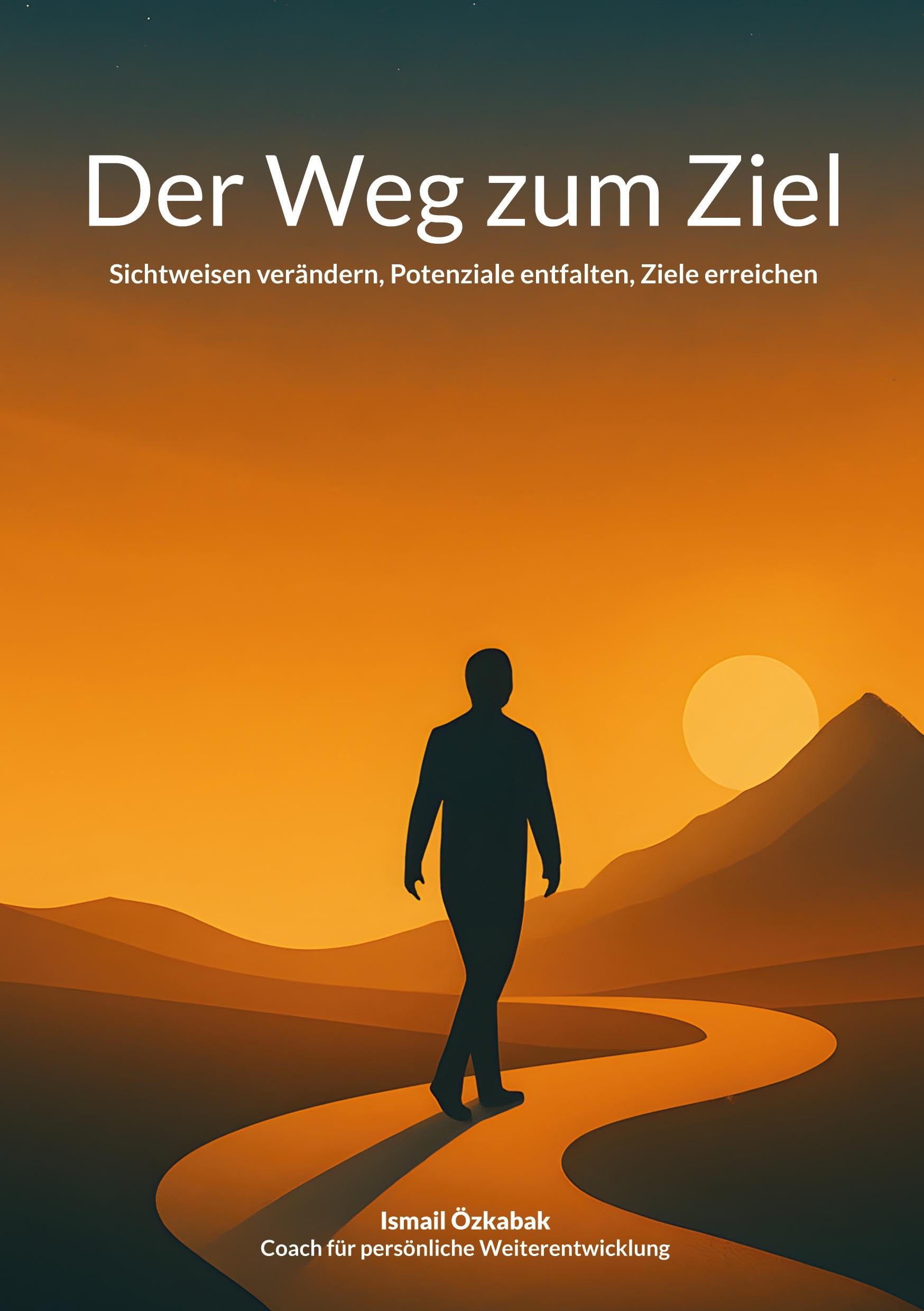 Der Weg zum Ziel Business, Finance & Career