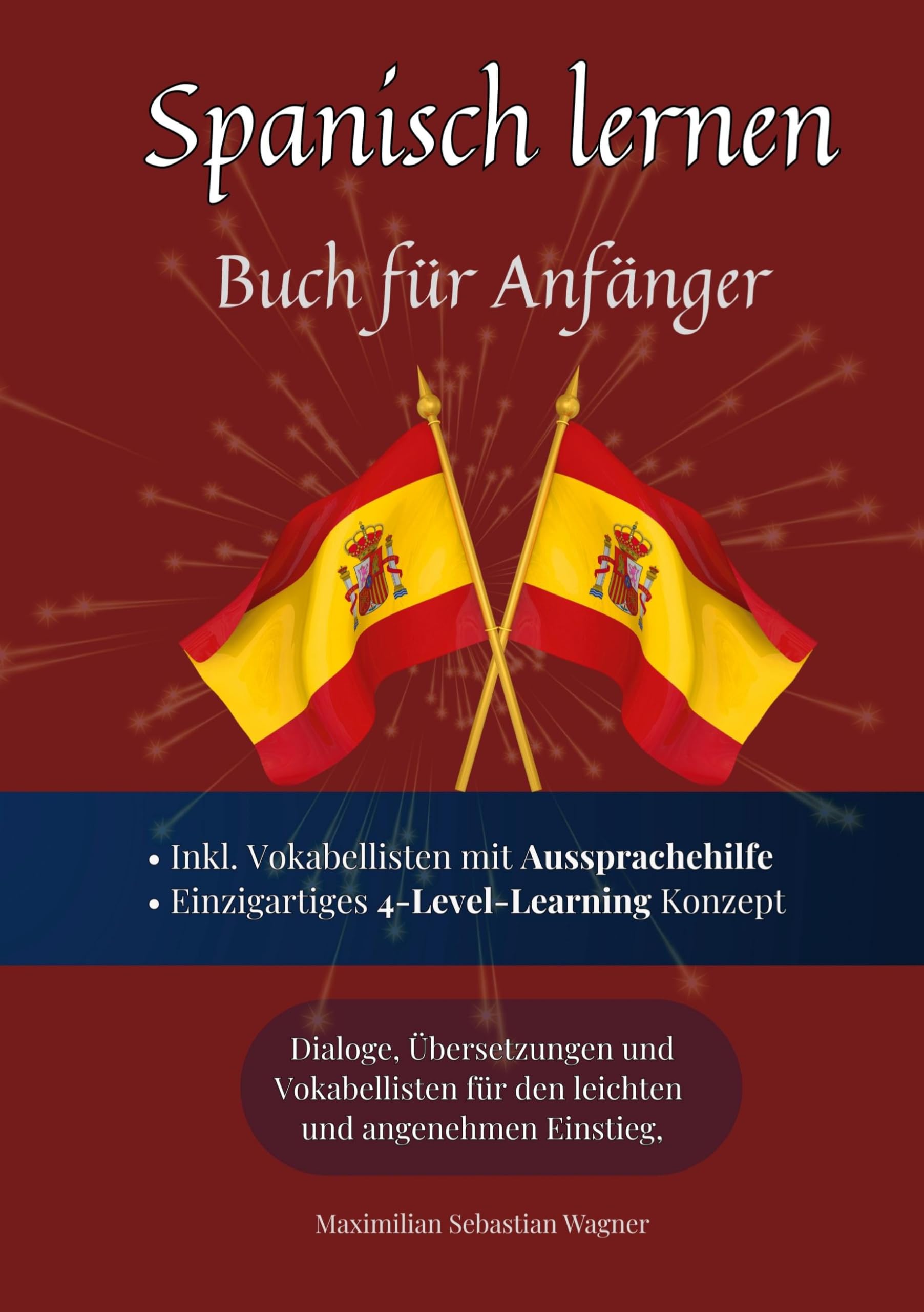 Spanisch lernen - Buch für Anfänger Foreign Languages ​​& Dictionaries