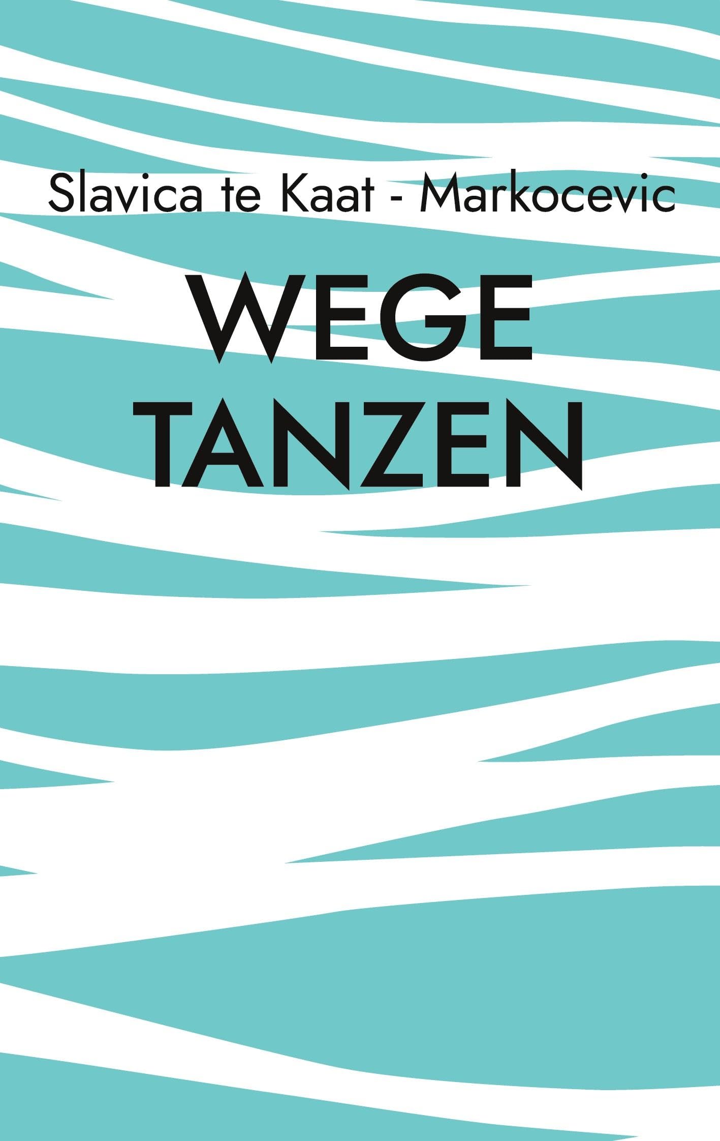Wege tanzen Contemporary literature