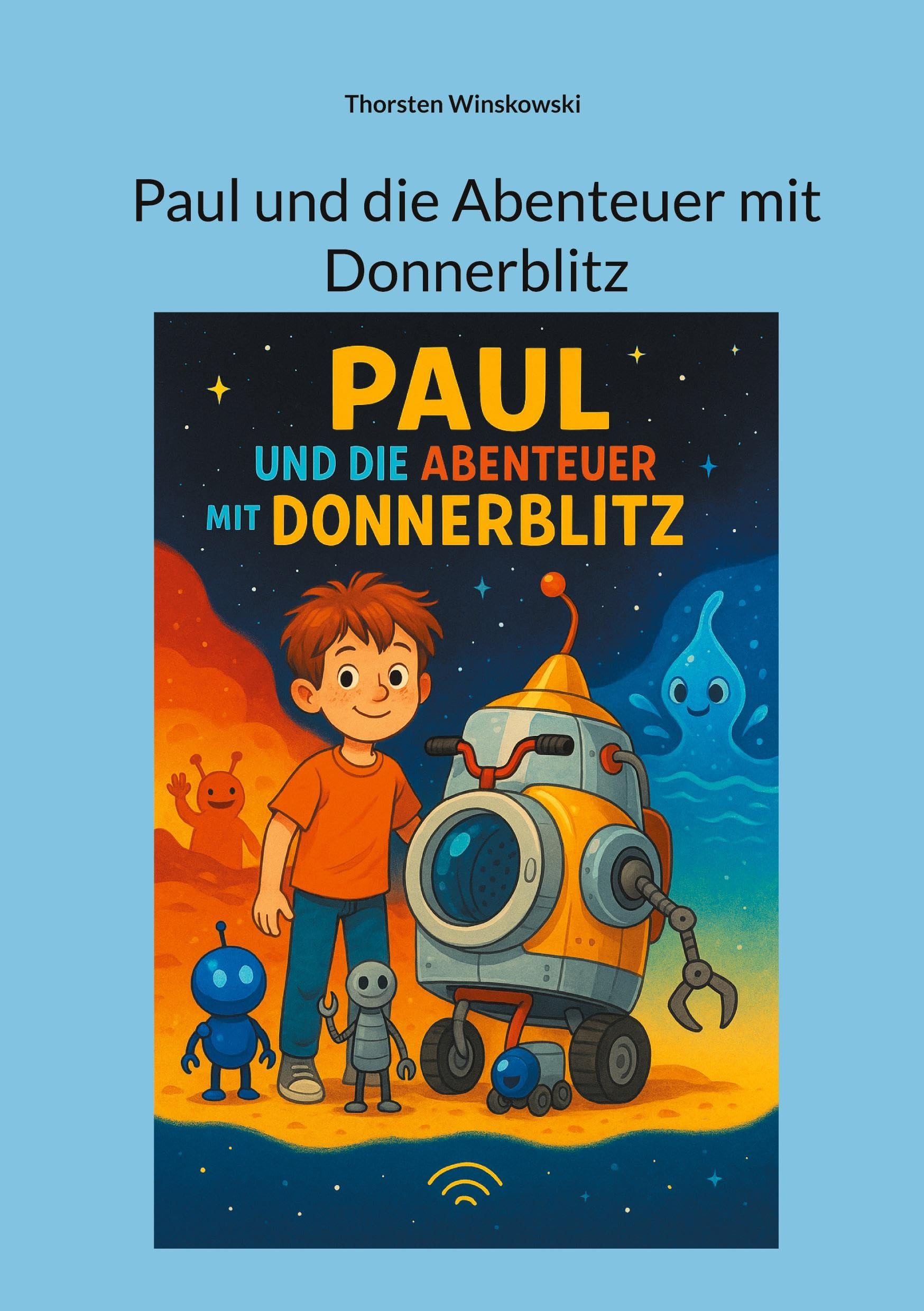 Paul und die Abenteuer mit Donnerblitz Novels & Short Stories