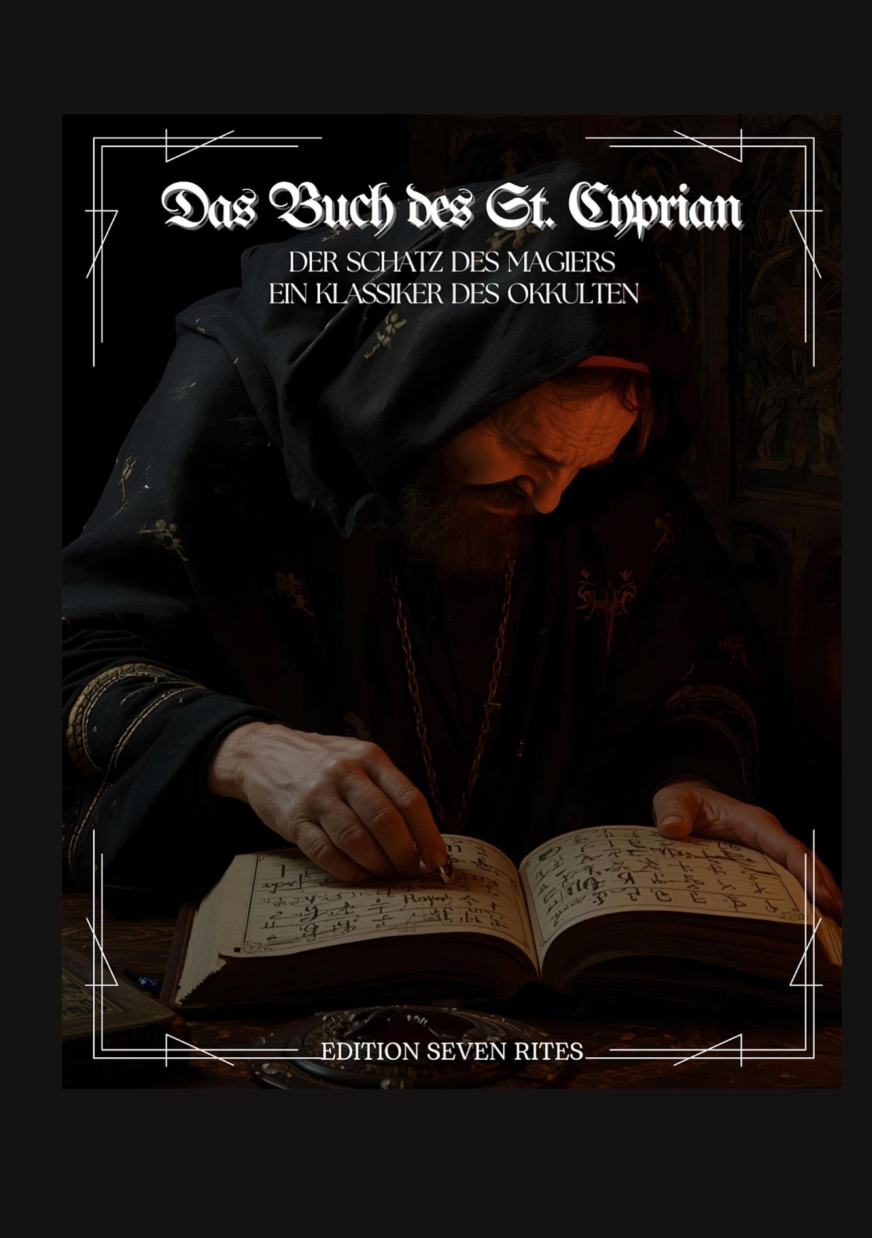 Das Buch des St. Cyprian - der Schatz des Magiers . Religion & Esotericism