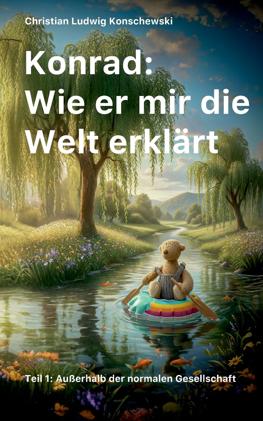 Konrad: Wie er mir die Welt erklärt Essays & Short Stories
