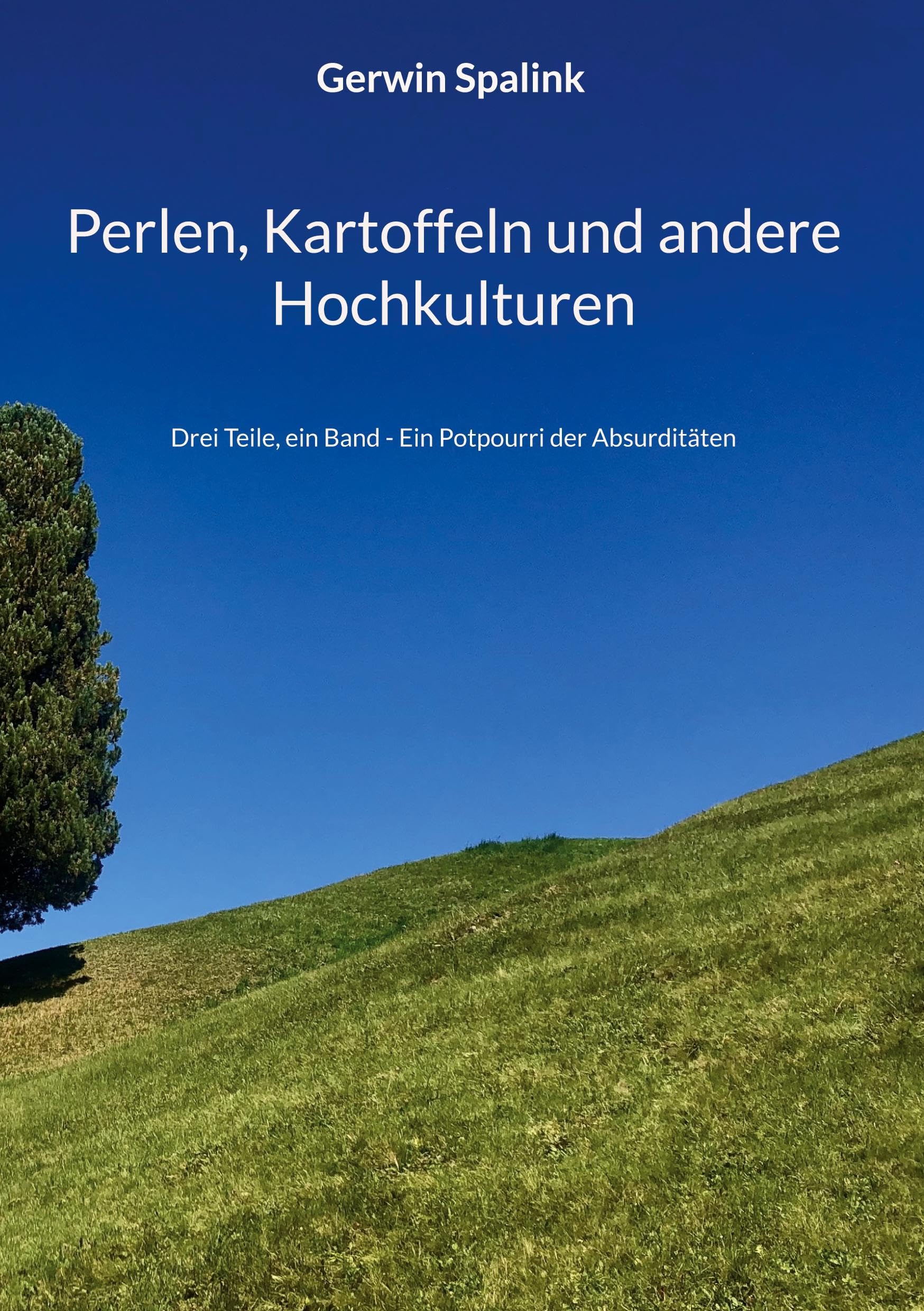 Perlen, Kartoffeln und andere Hochkulturen Humour & Satire