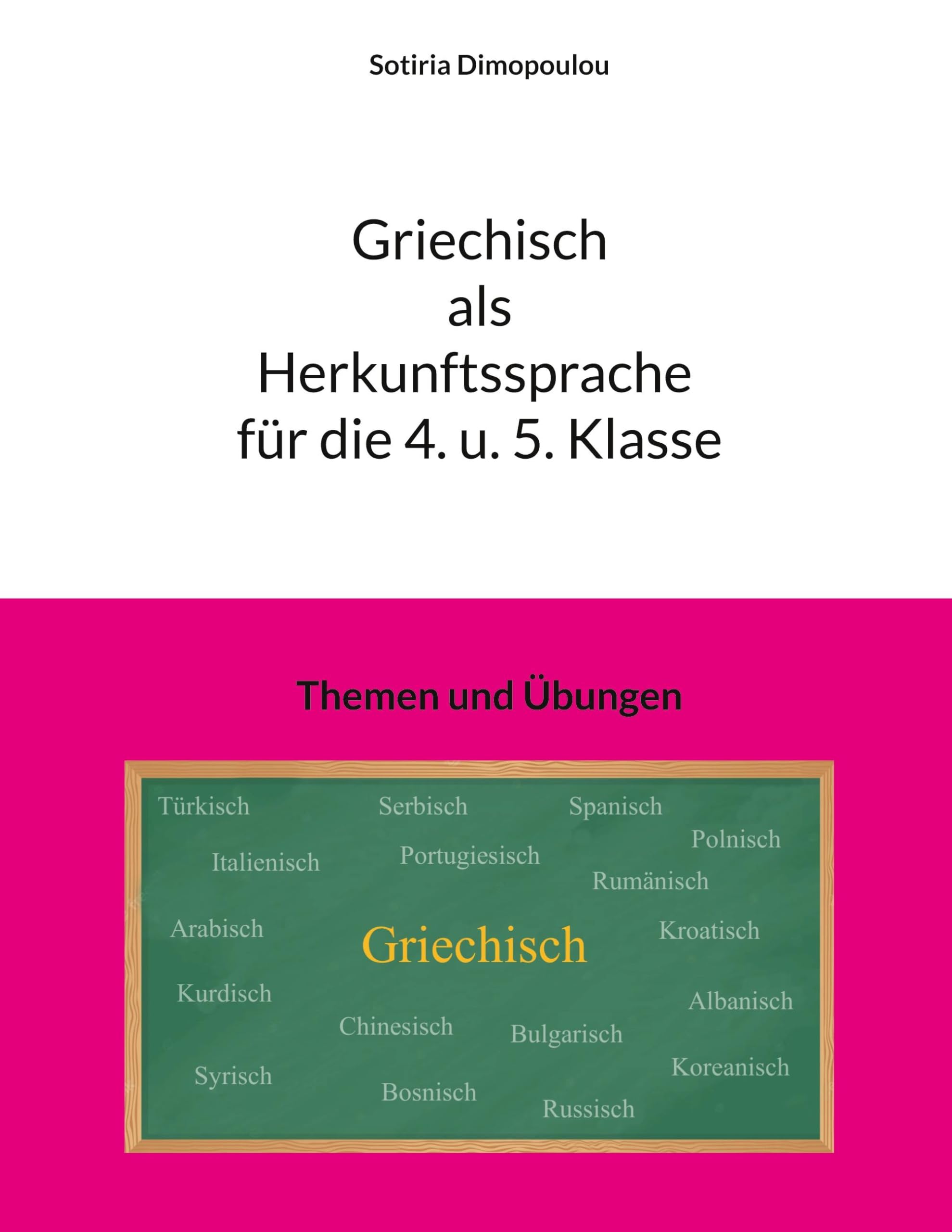 Griechisch als Herkunftssprache für die 4. u. 5. Klasse General education