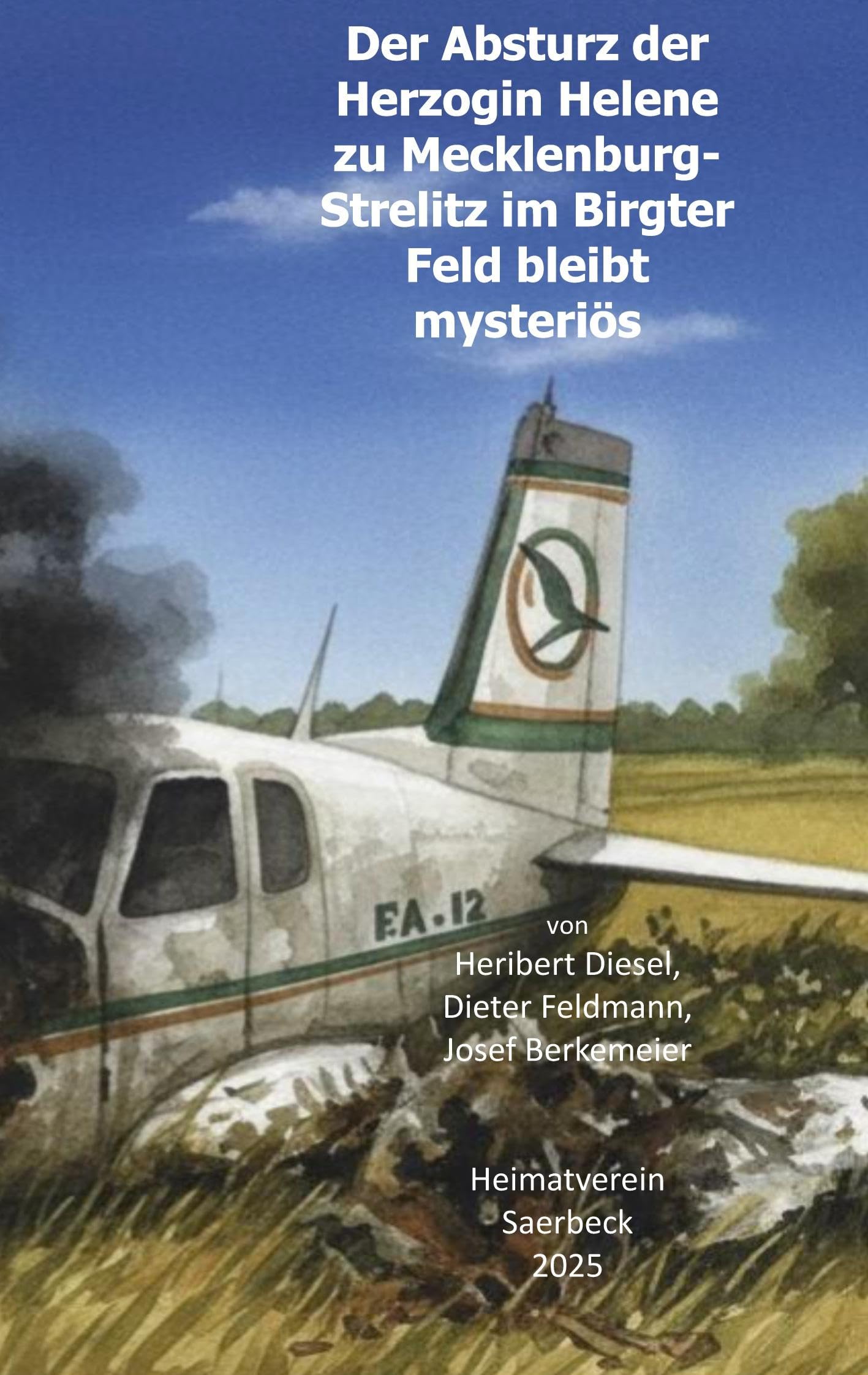 Der Absturz der Herzogin Helene zu Mecklenburg-Strelitz im Birgter Feld bleibt mysteriös Politics & Society