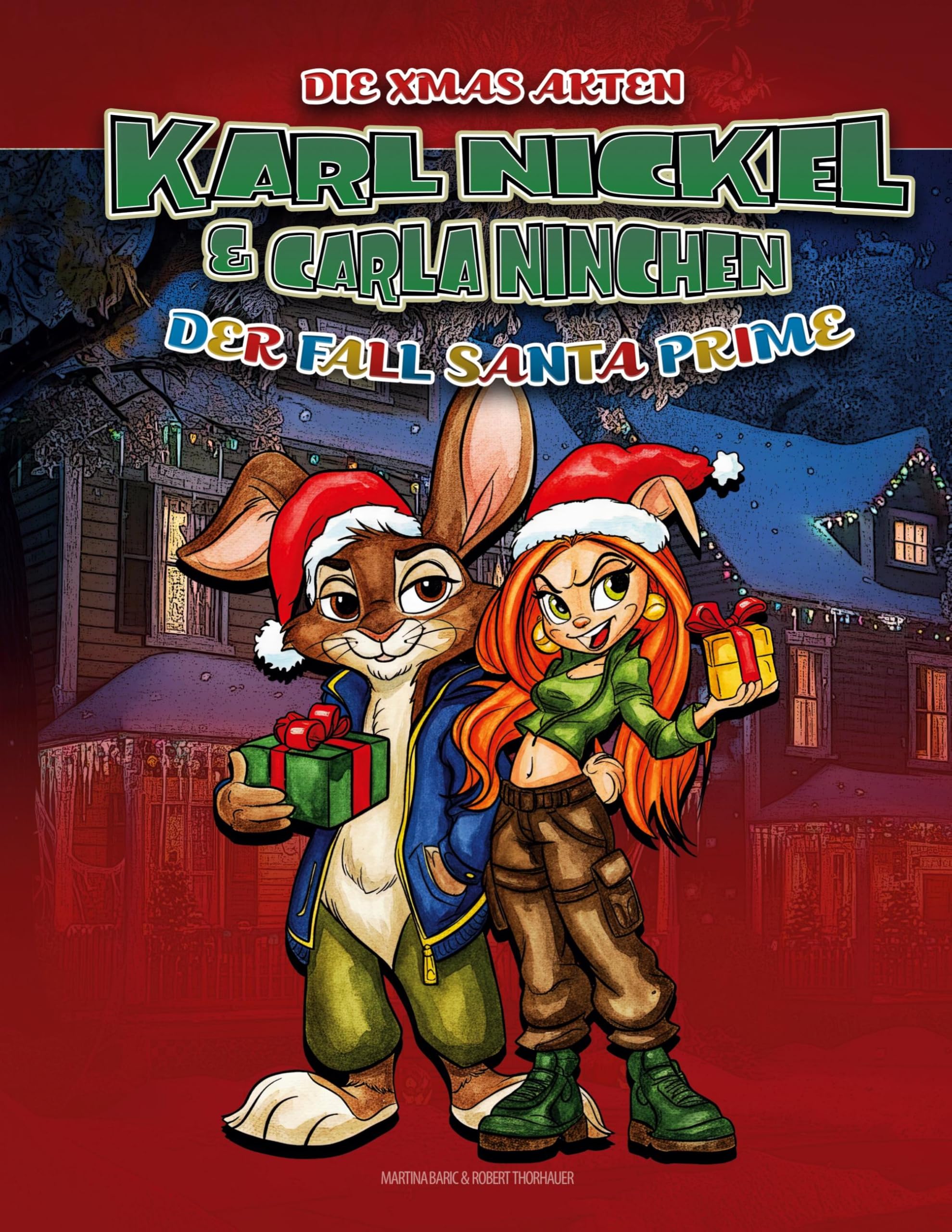 Karl Nickel & Carla Ninchen - Die XMAS Akten - Der Fall Santa Prime Novels & Short Stories