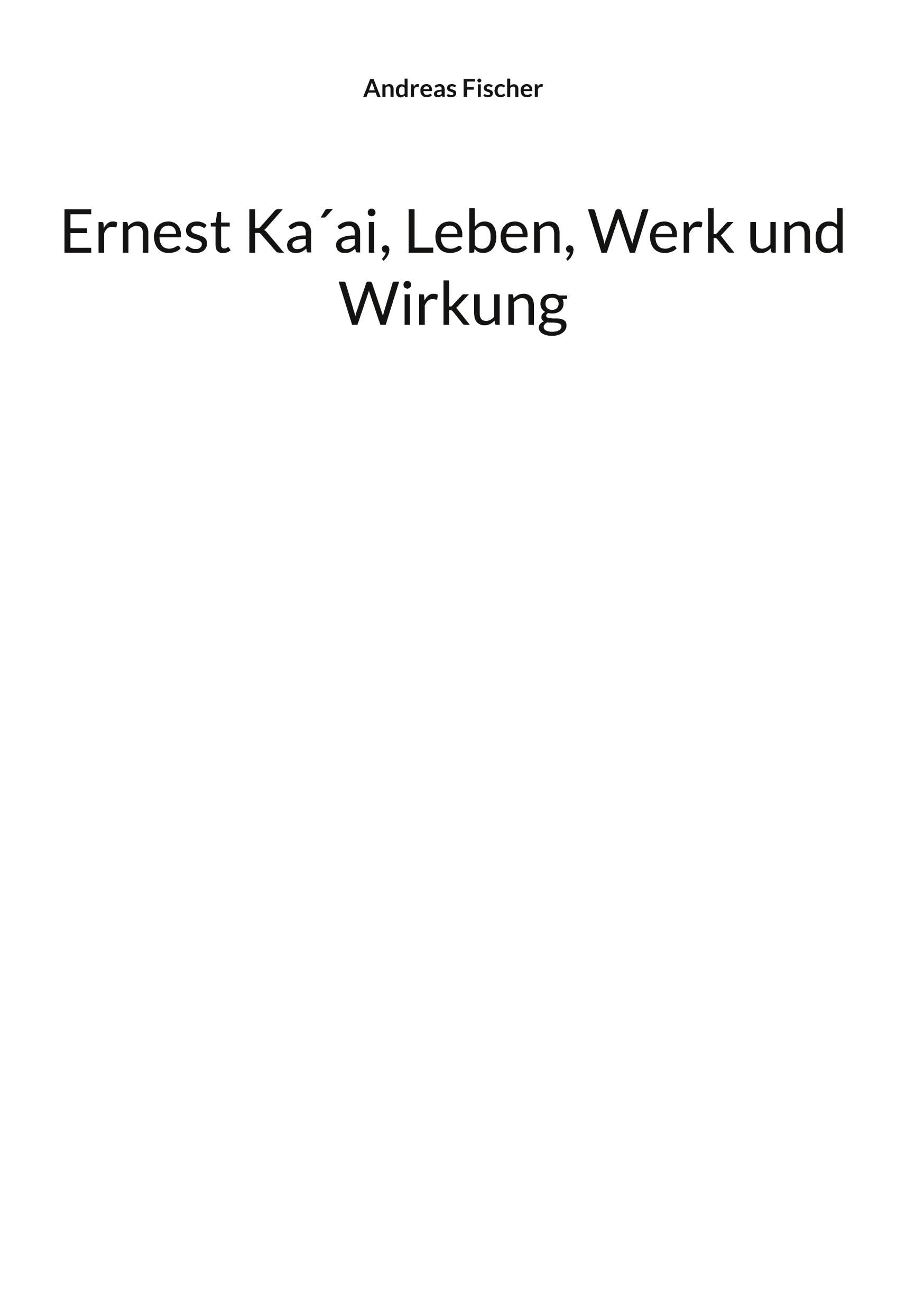 Ernest Ka¿ai, Leben, Werk und Wirkung Arts & Music