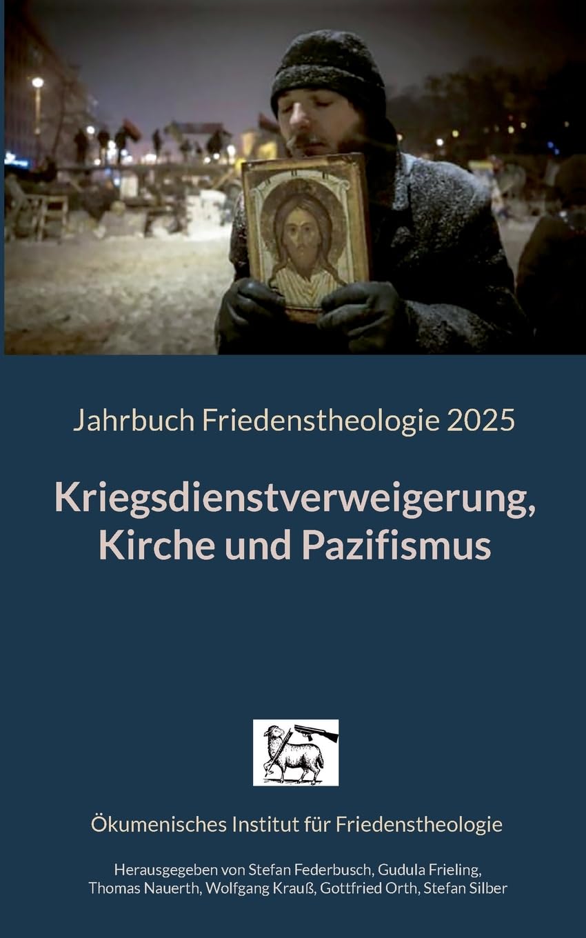 Kriegsdienstverweigerung, Kirche und Pazifismus Religion & Esotericism